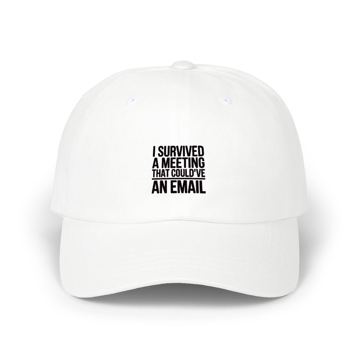 I Survived A Meeting That Could've Been An Email Cap, Funny Office Dad Hat, Sarcastic Coworker Gift, Corporate Humor Embroidered Hat