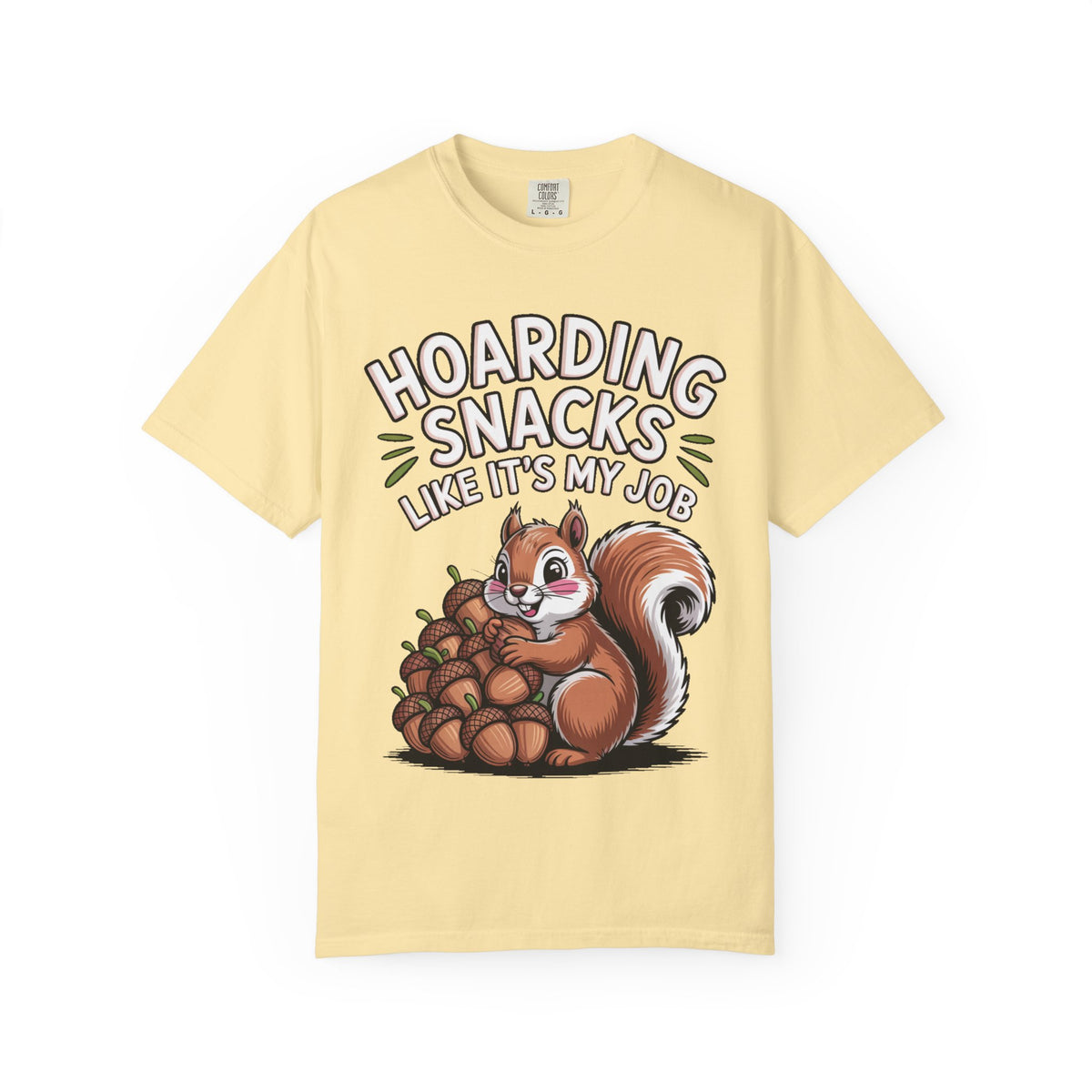 Funny Squirrel Shirt, Hoarding Snacks Like It's My Job T-Shirt, Cute Acorn Squirrel Gift, Snack Lover Tee