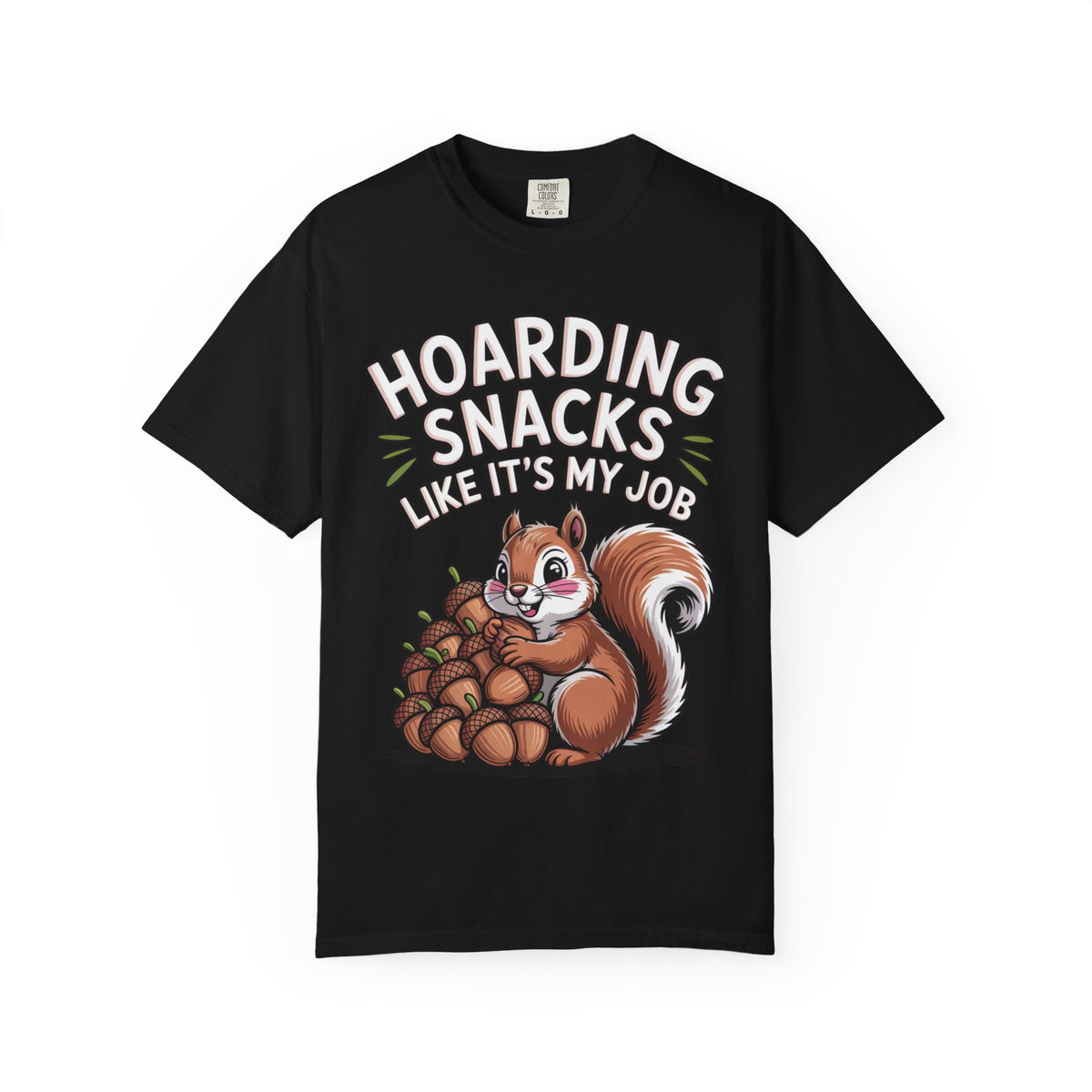 Funny Squirrel Shirt, Hoarding Snacks Like It's My Job T-Shirt, Cute Acorn Squirrel Gift, Snack Lover Tee
