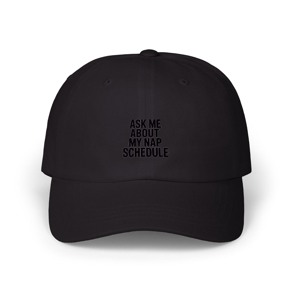 Ask Me About My Nap Schedule Dad Hat, Funny Nap Lover Embroidered Cap, Sarcastic Napping Gift, Lazy Day Baseball Hat Unisex