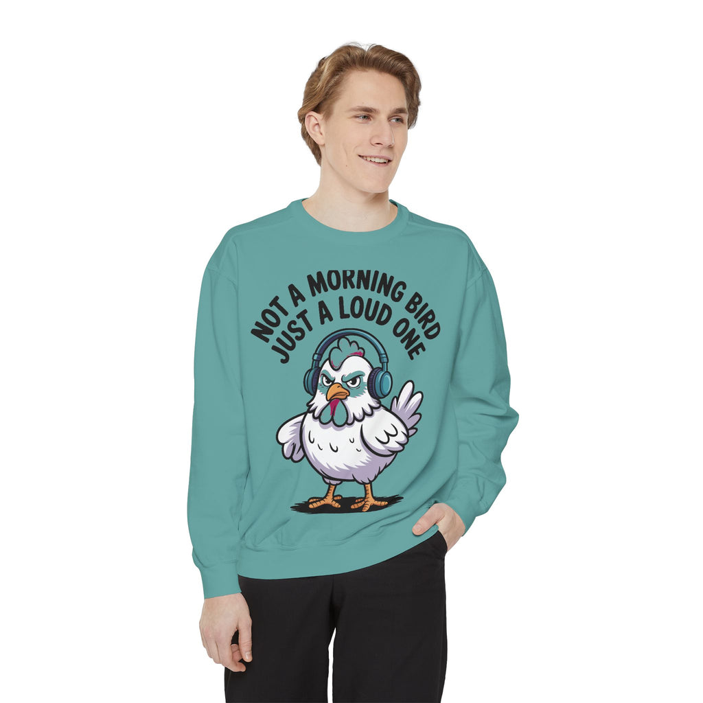 Funny Chicken Sweatshirt, Not A Morning Bird Just A Loud One Crewneck, Grumpy Chicken Sweatshirt Gift