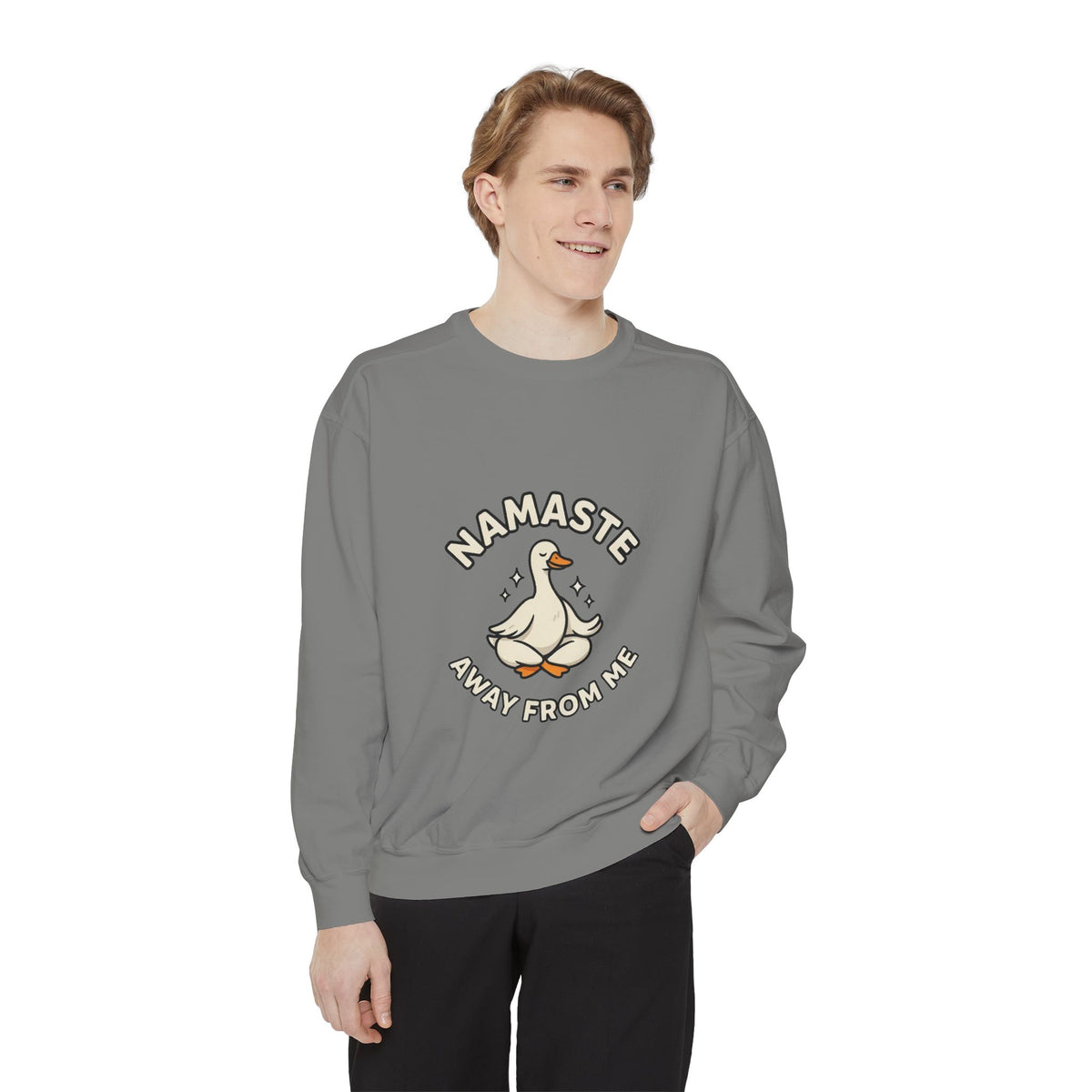 Sweatshirt - "Namaste Away From Me" Funny Goose Graphic Crewneck