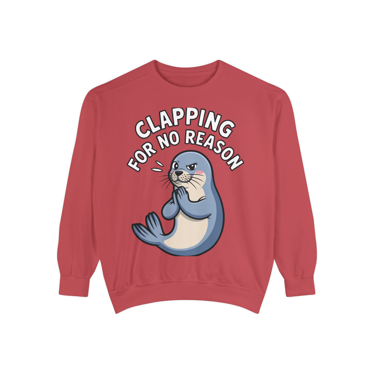 Clapping For No Reason Seal Sweatshirt, Funny Sassy Seal Crewneck, Cute Animal Embroidered Patch Style Sweatshirt, Sarcastic Gift