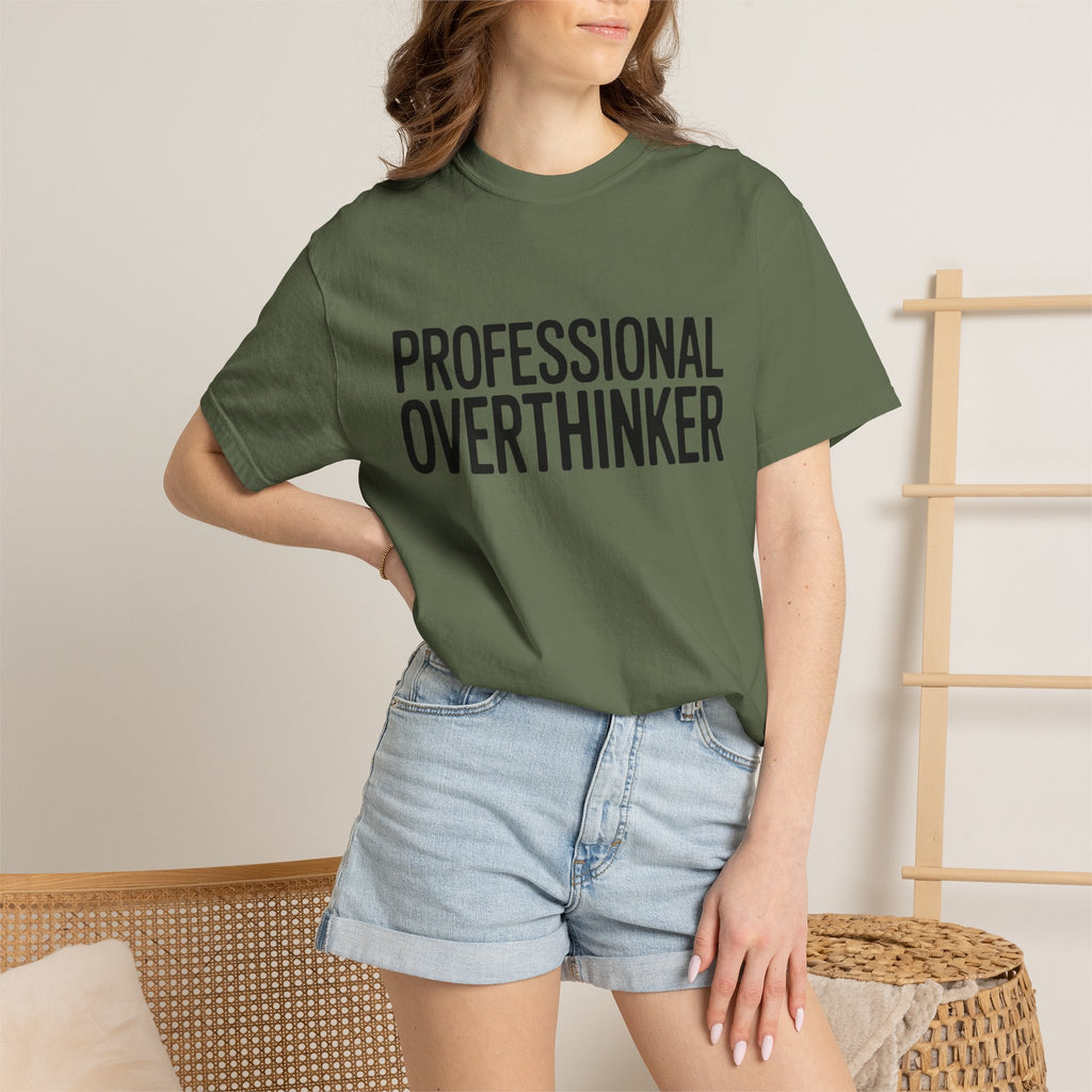 Professional Overthinker Shirt, Funny Sarcastic T-Shirt, Bold Typography Tee, Anxiety Humor Shirt, Gift for Overthinkers