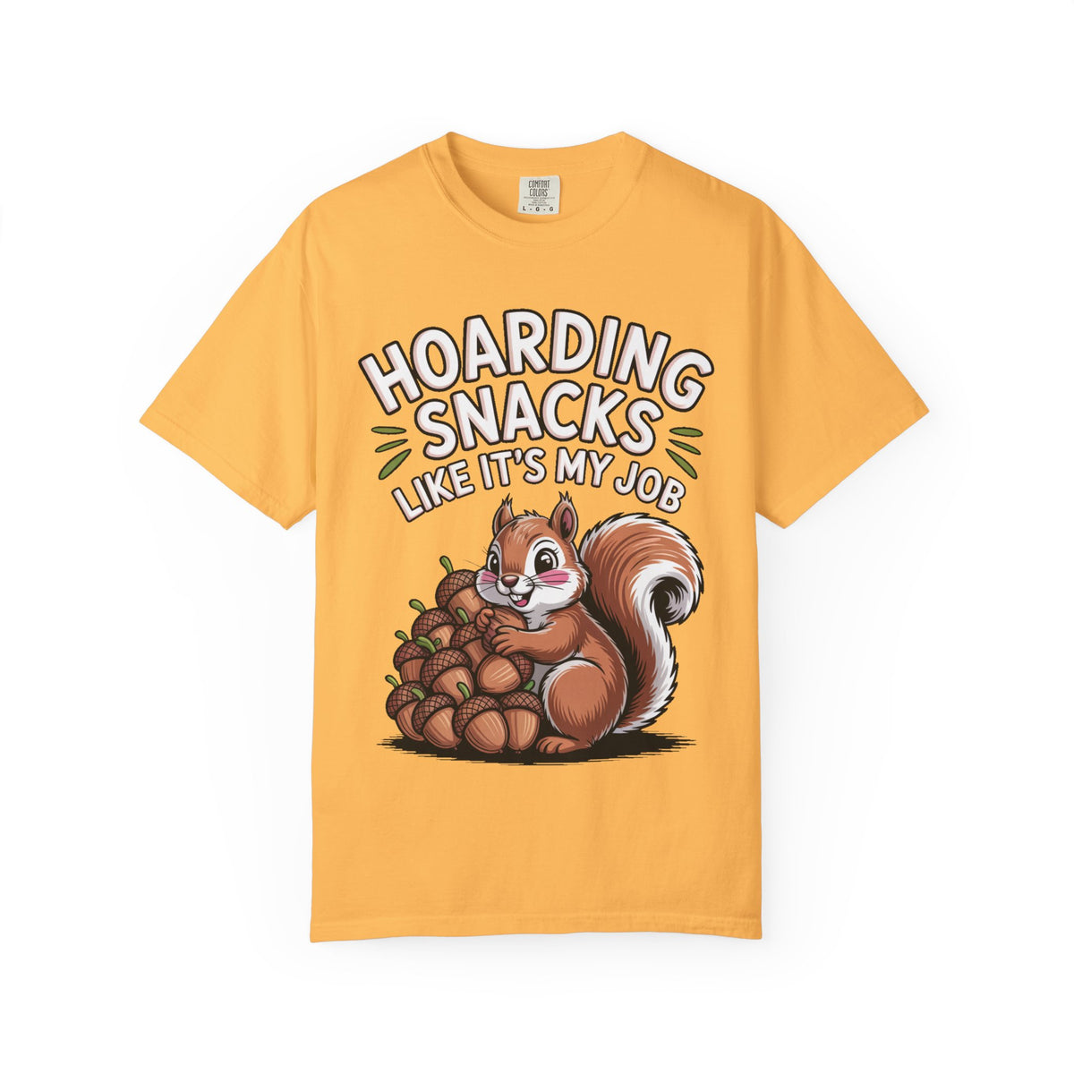 Funny Squirrel Shirt, Hoarding Snacks Like It's My Job T-Shirt, Cute Acorn Squirrel Gift, Snack Lover Tee