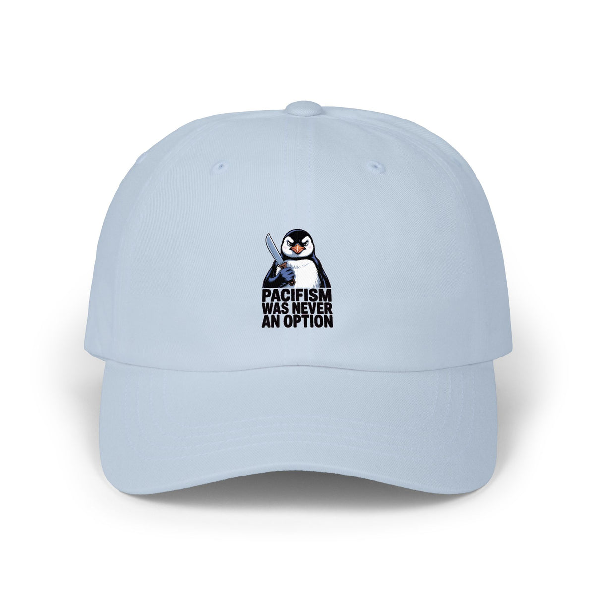 Funny Penguin Dad Hat, Pacifism Was Never An Option Cap, Sarcastic Penguin Embroidered Hat, Funny Animal Gift