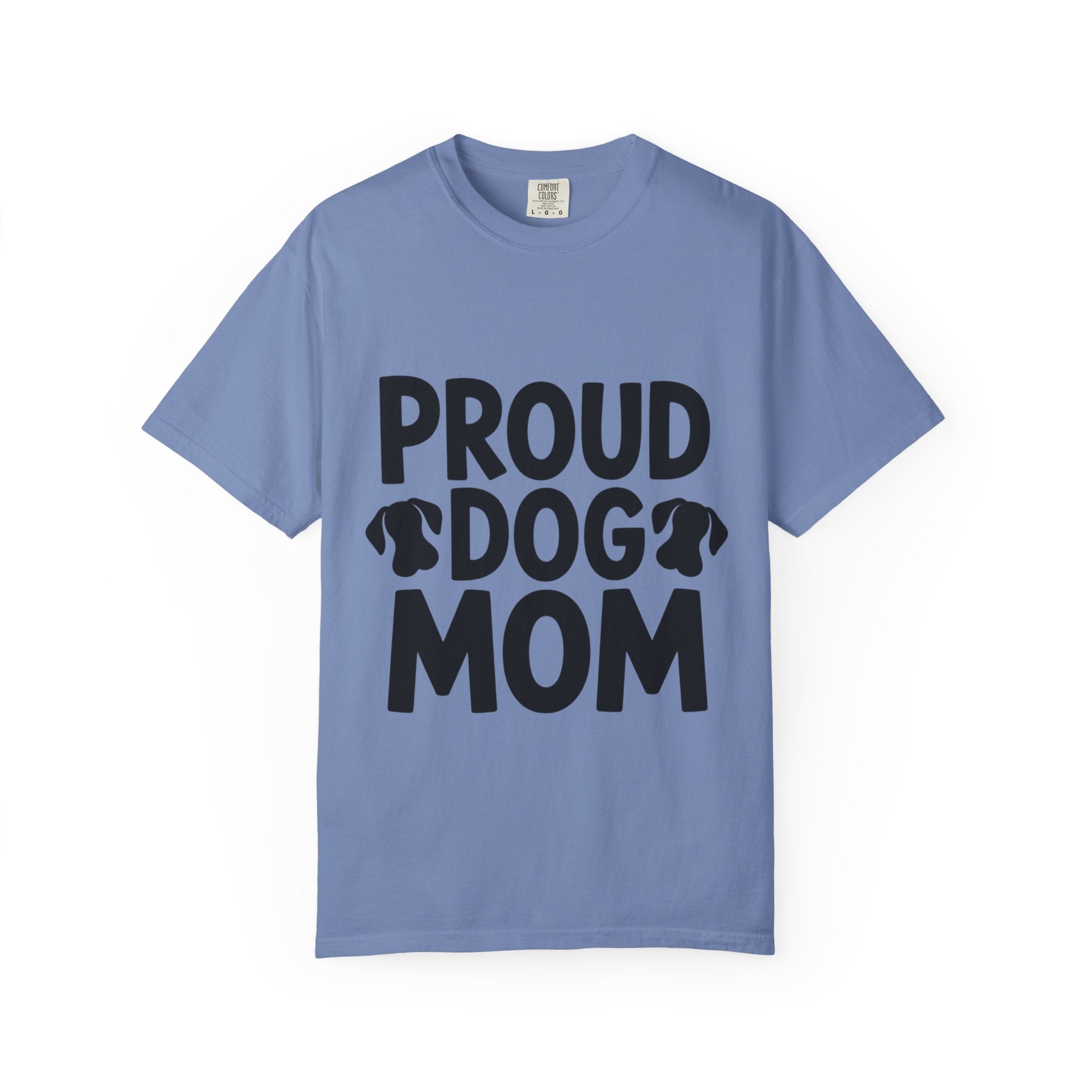 Proud Dog Mom Shirt, Dog Lover T-Shirt, Cute Dog Mom Gift, Dog Mama Tee, Funny Dog Owner Shirt for Women