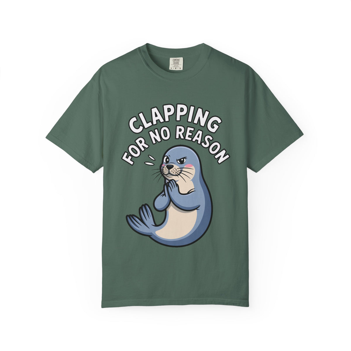 Clapping For No Reason Seal Shirt, Funny Sassy Seal T-Shirt, Cute Cartoon Animal Tee, Sarcastic Meme Gift