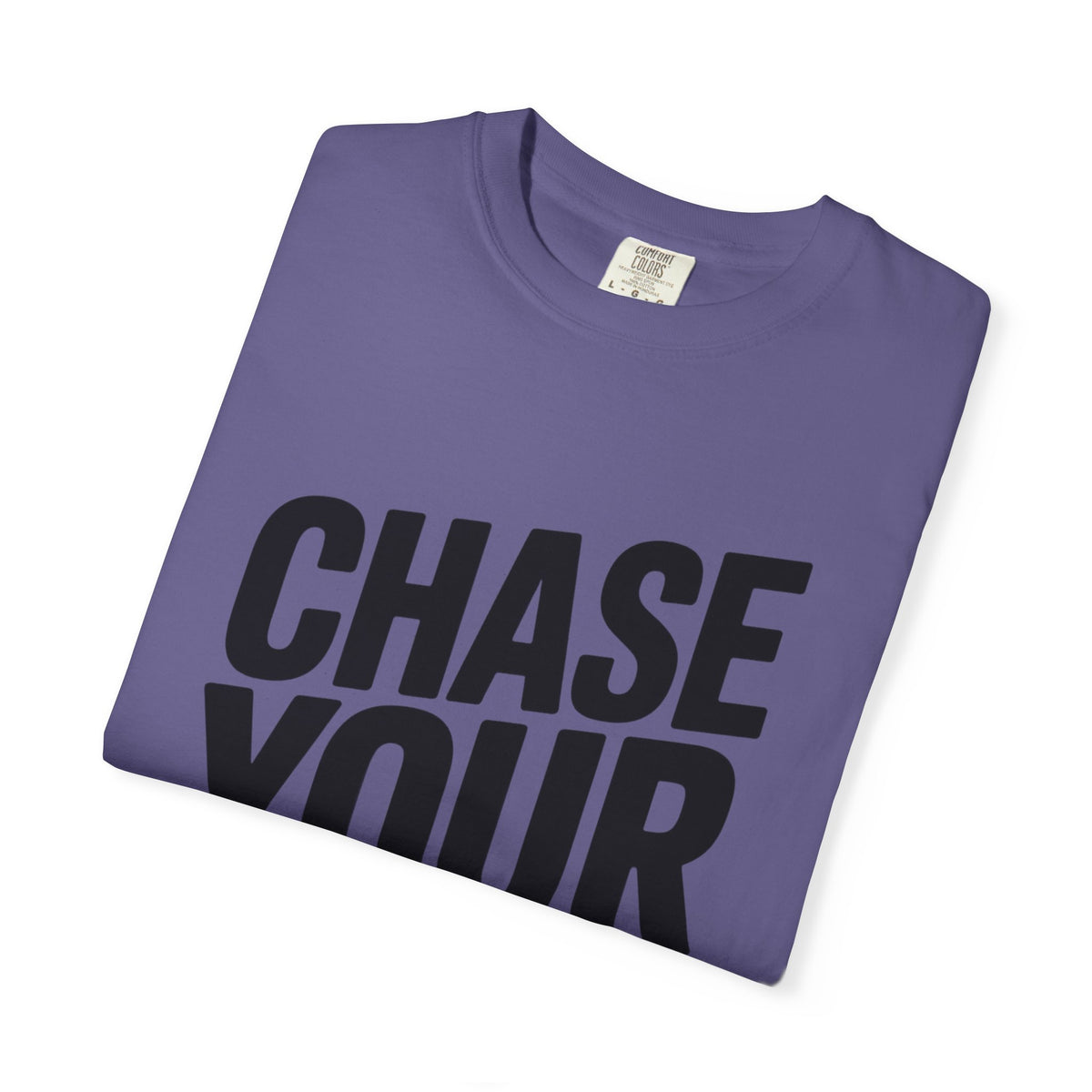 Chase Your Dreams Typography T-Shirt