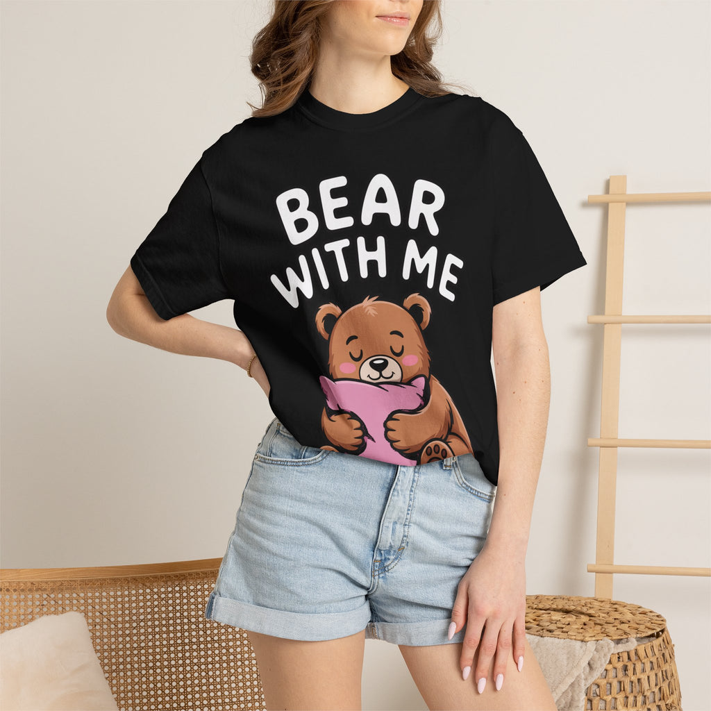 Bear With Me Shirt, Cute Sleepy Bear T-Shirt, Funny Bear Hug Pillow Tee, Cozy Introvert Gift