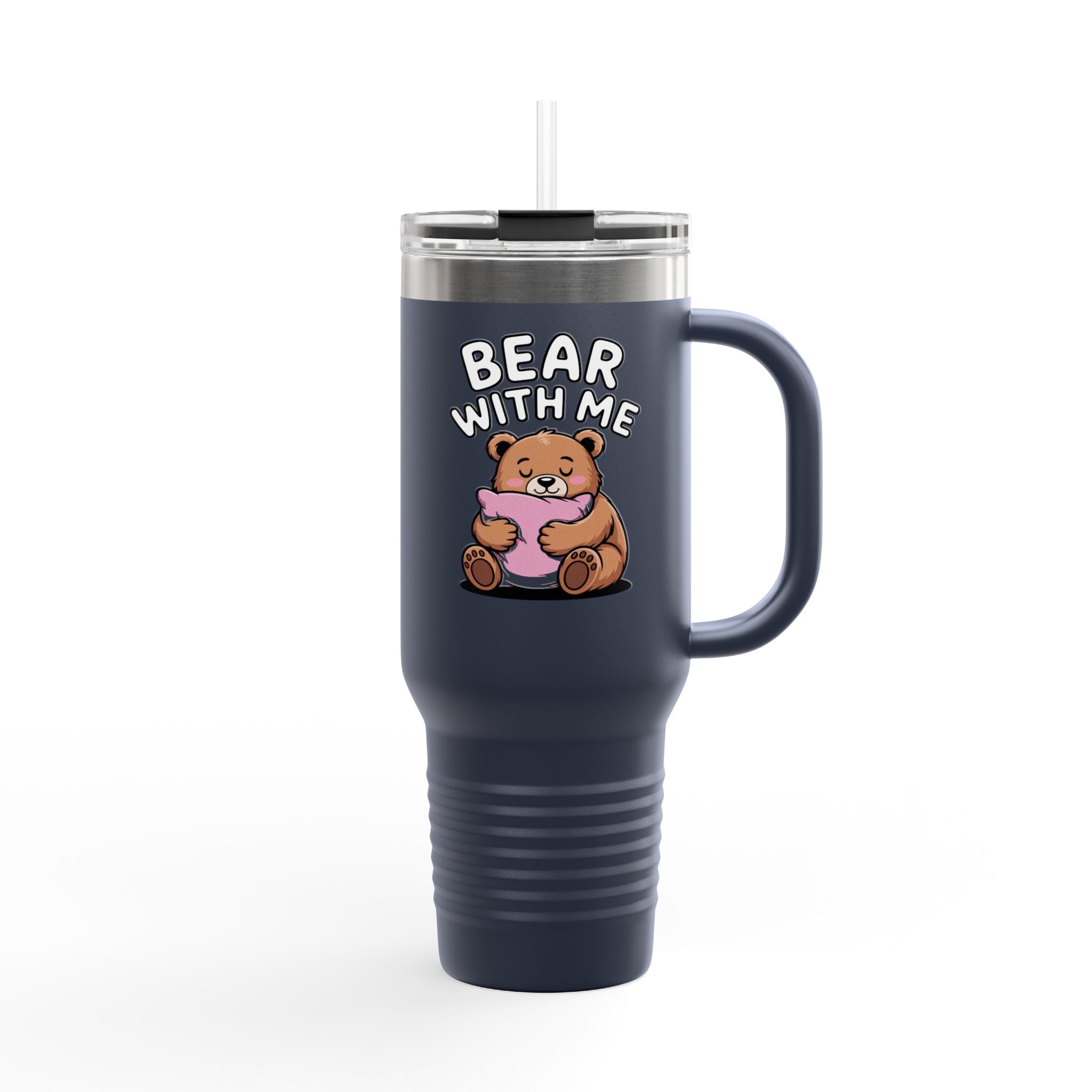 Bear With Me Travel Mug 40oz, Cute Bear Tumbler, Funny Sleepy Bear Insulated Cup With Handle And Straw, Bear Lover Gift