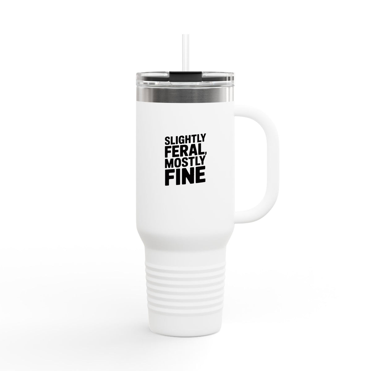 Slightly Feral Mostly Fine Travel Mug, Funny Sarcastic Quote Tumbler, 40oz Insulated Cup With Handle And Straw, Sarcastic Gift