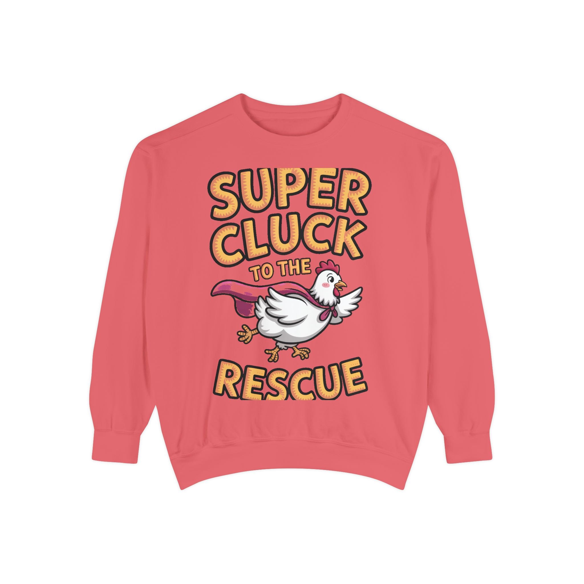 Super Cluck To The Rescue Sweatshirt, Funny Superhero Chicken Crewneck, Cute Chicken Lover Gift, Garment Dyed Embroidered Sweatshirt