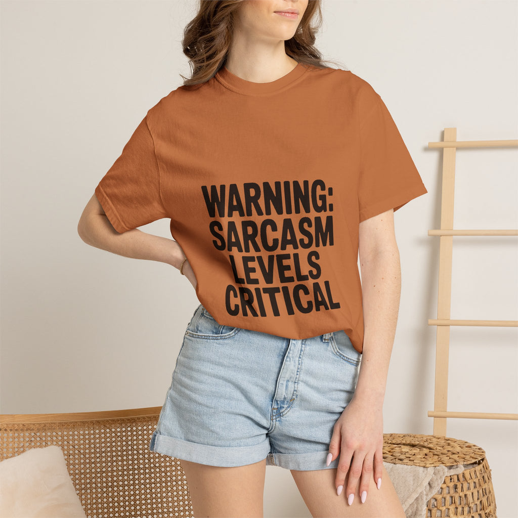Warning Sarcasm Levels Critical Shirt, Funny Sarcastic T-Shirt, Bold Text Tee, Sarcasm Gift for Him Her, Funny Quote Shirt