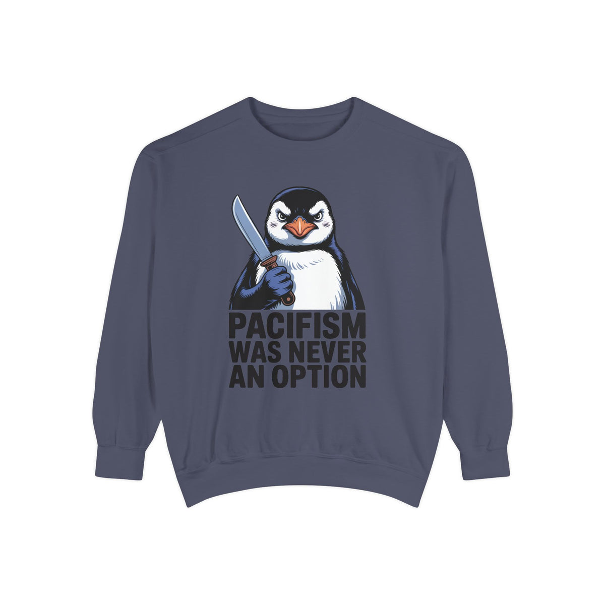 Pacifism Was Never An Option Penguin Sweatshirt, Funny Butter Knife Penguin Crewneck, Vintage Poster Style Graphic Sweatshirt Gift