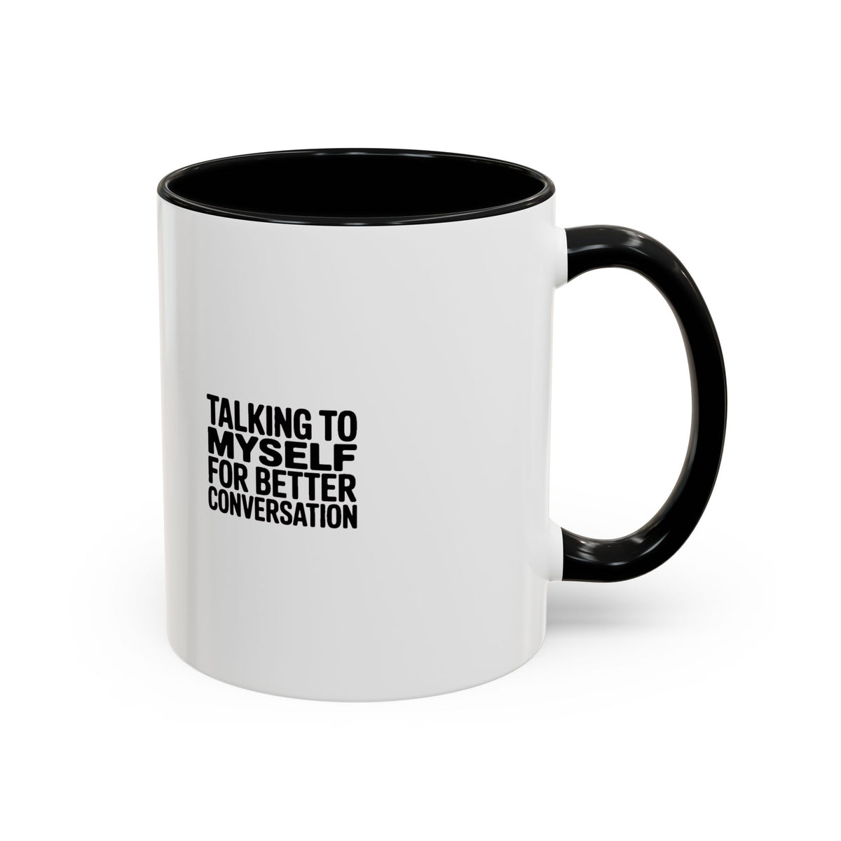 Talking To Myself For Better Conversation Mug, Funny Sarcastic Coffee Mug, Introvert Gift, Minimalist Typography Coffee Cup