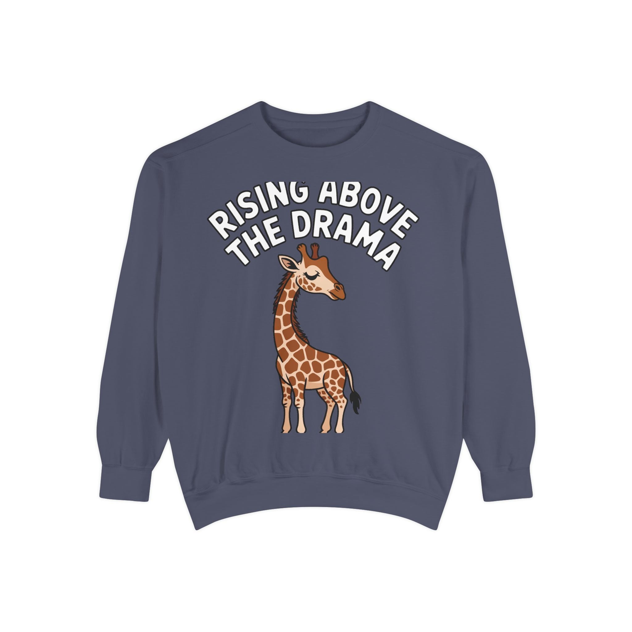 Rising Above The Drama Sweatshirt, Cute Giraffe Crewneck, Funny Sarcastic Quote Sweatshirt, Embroidered Style Giraffe Gift