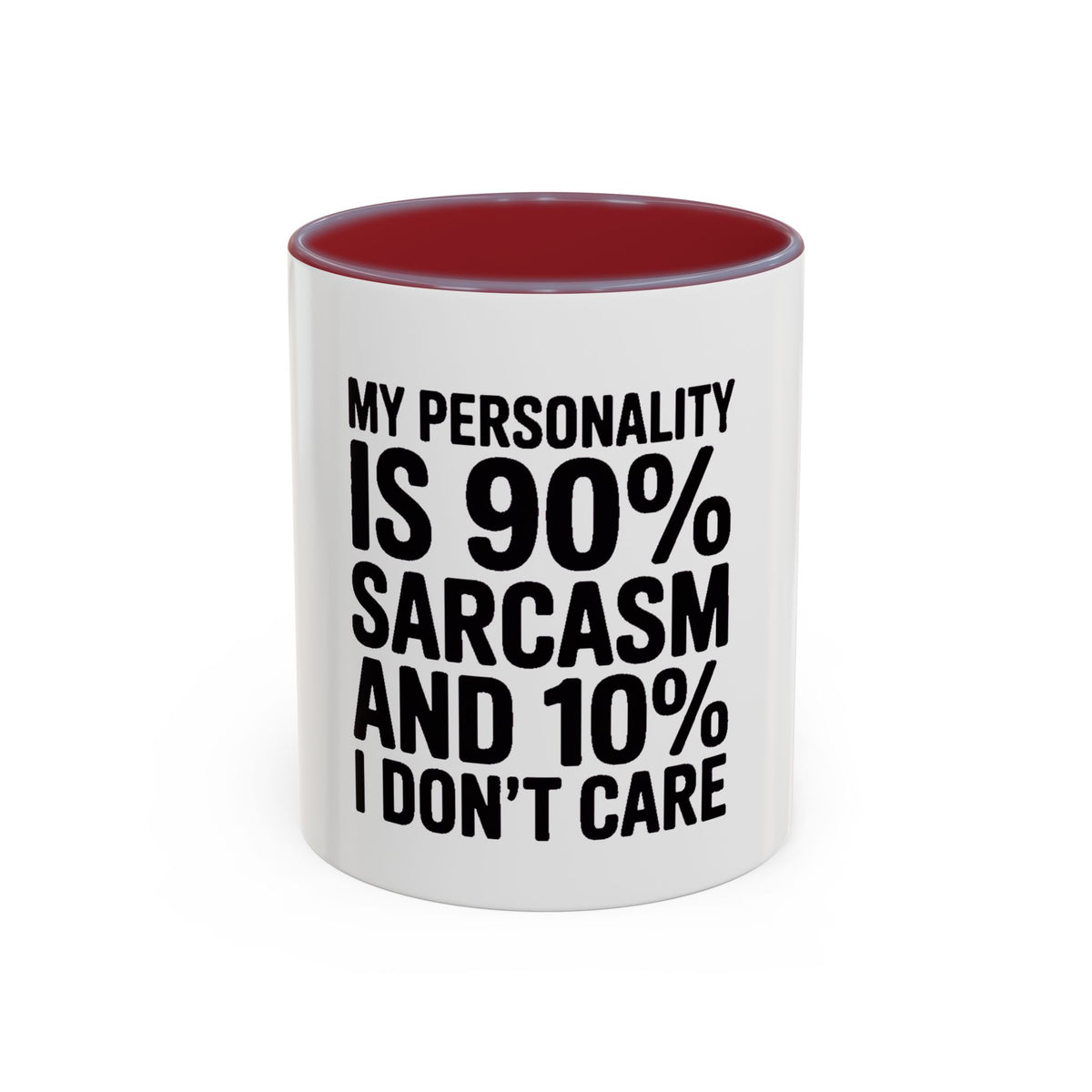 Sarcastic Mug, 90% Sarcasm 10% I Don't Care Coffee Mug, Funny Quote Mug, Sarcastic Gift, Funny Coffee Cup, Snarky Mug Gift for Him Her