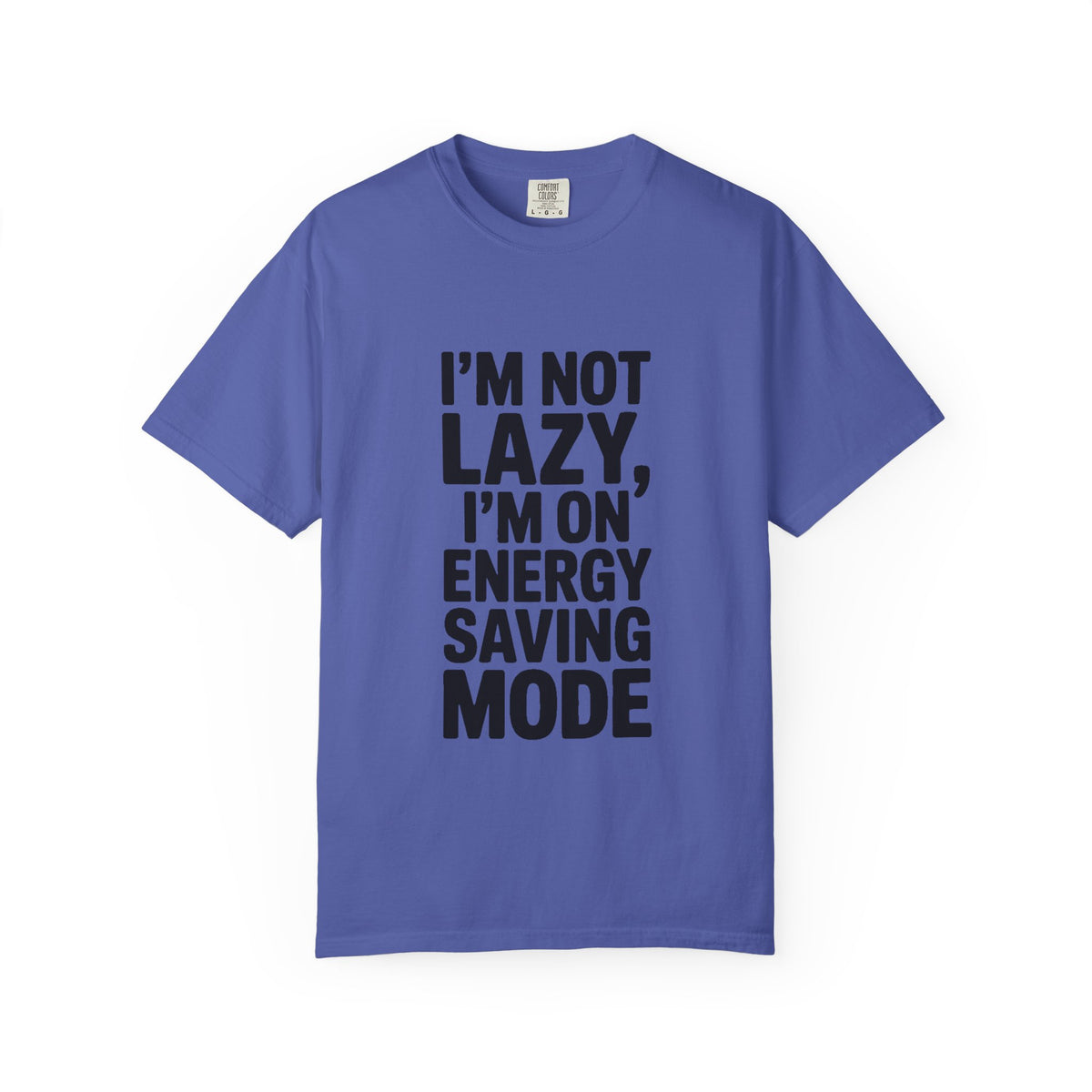 I'm Not Lazy I'm On Energy Saving Mode Shirt, Funny Sarcastic T-Shirt, Lazy Day Tee, Funny Gift for Him Her