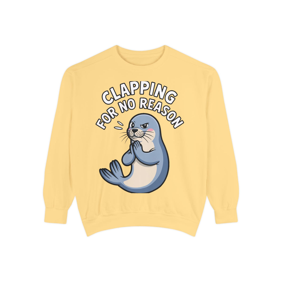 Clapping For No Reason Seal Sweatshirt, Funny Sassy Seal Crewneck, Cute Animal Embroidered Patch Style Sweatshirt, Sarcastic Gift