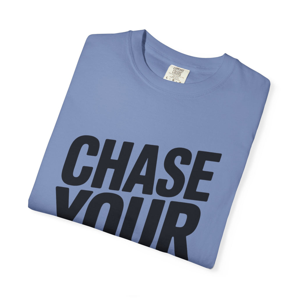 Chase Your Dreams Typography T-Shirt