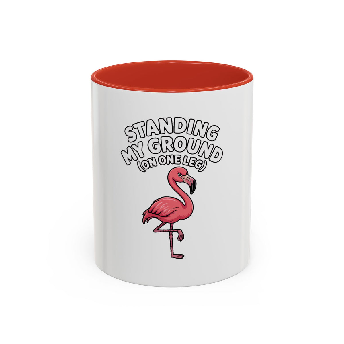 Standing My Ground Flamingo Mug, Funny One Leg Flamingo Coffee Cup, Sassy Bird Lover Gift, Cute Cartoon Flamingo Accent Mug