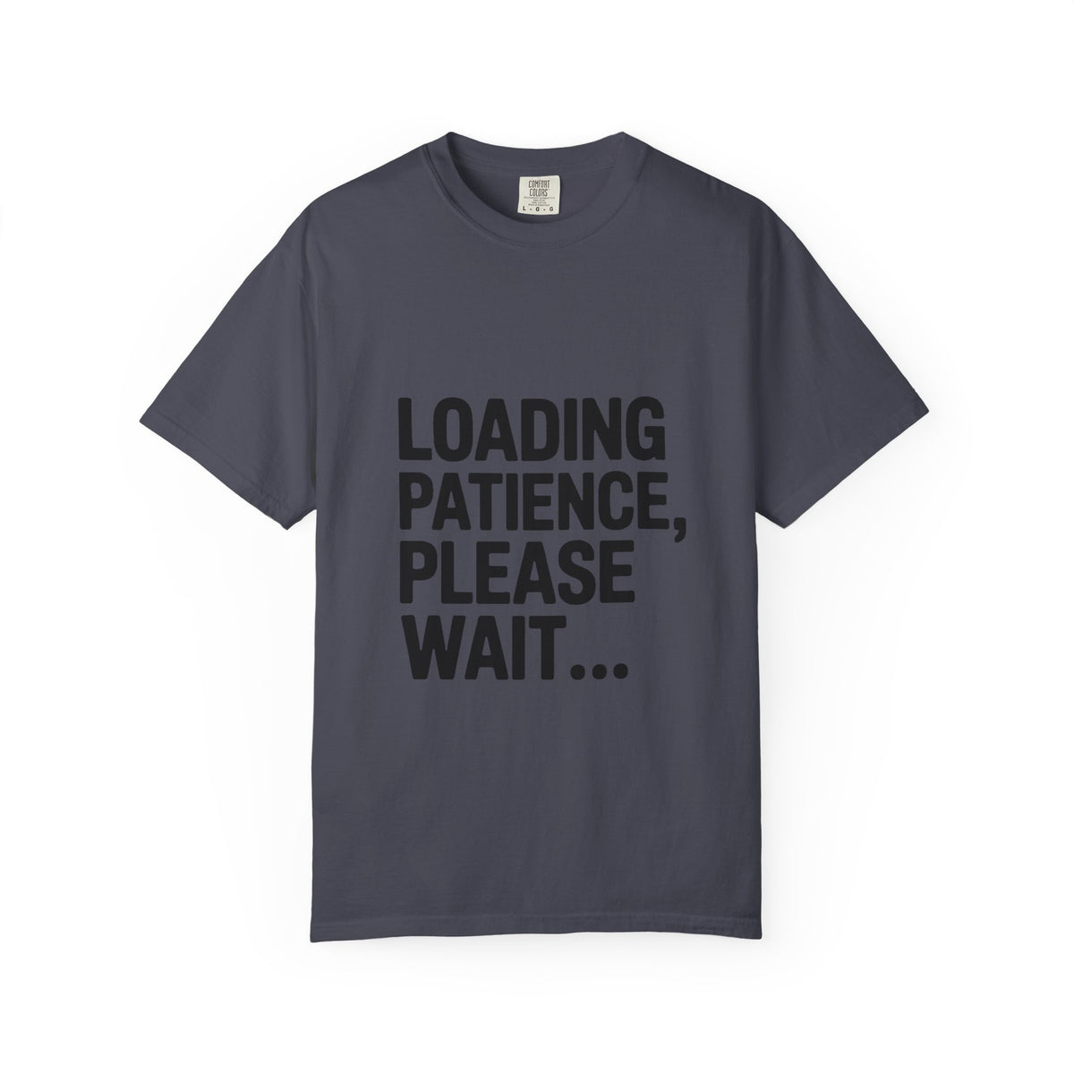 Loading Patience Please Wait T-Shirt, Funny Sarcastic Quote Tee, Minimalist Typography Shirt, Gift for Introvert