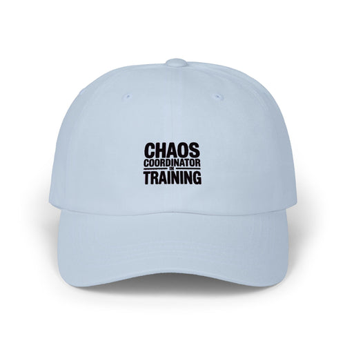 Chaos Coordinator In Training Dad Cap, Funny Embroidered Hat, Mom Life Cap, Sarcastic Gift for Parents, Unstructured Baseball Cap