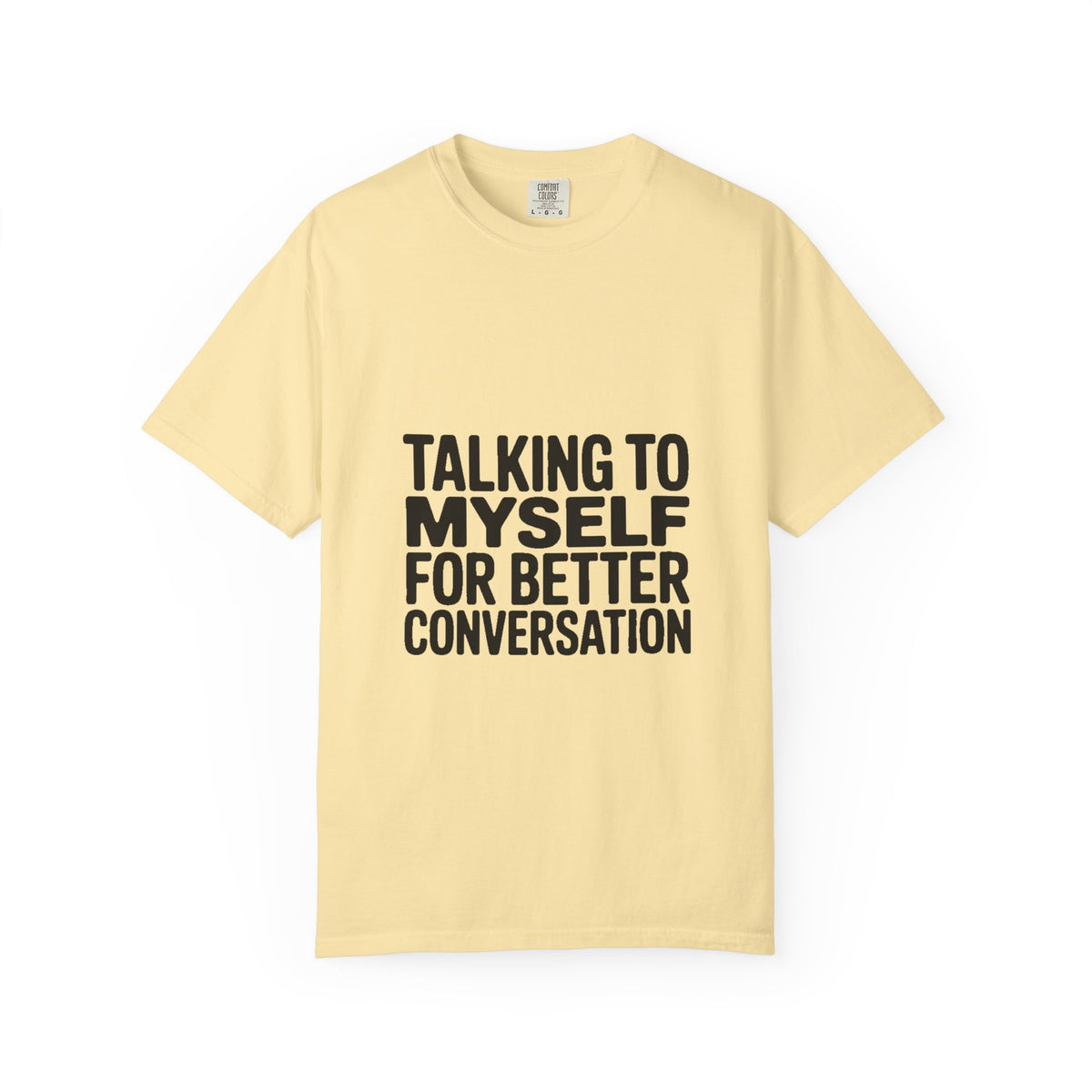 Talking To Myself For Better Conversation Shirt, Funny Sarcastic T-Shirt, Introvert Humor Tee, Bold Typography Graphic Shirt Gift