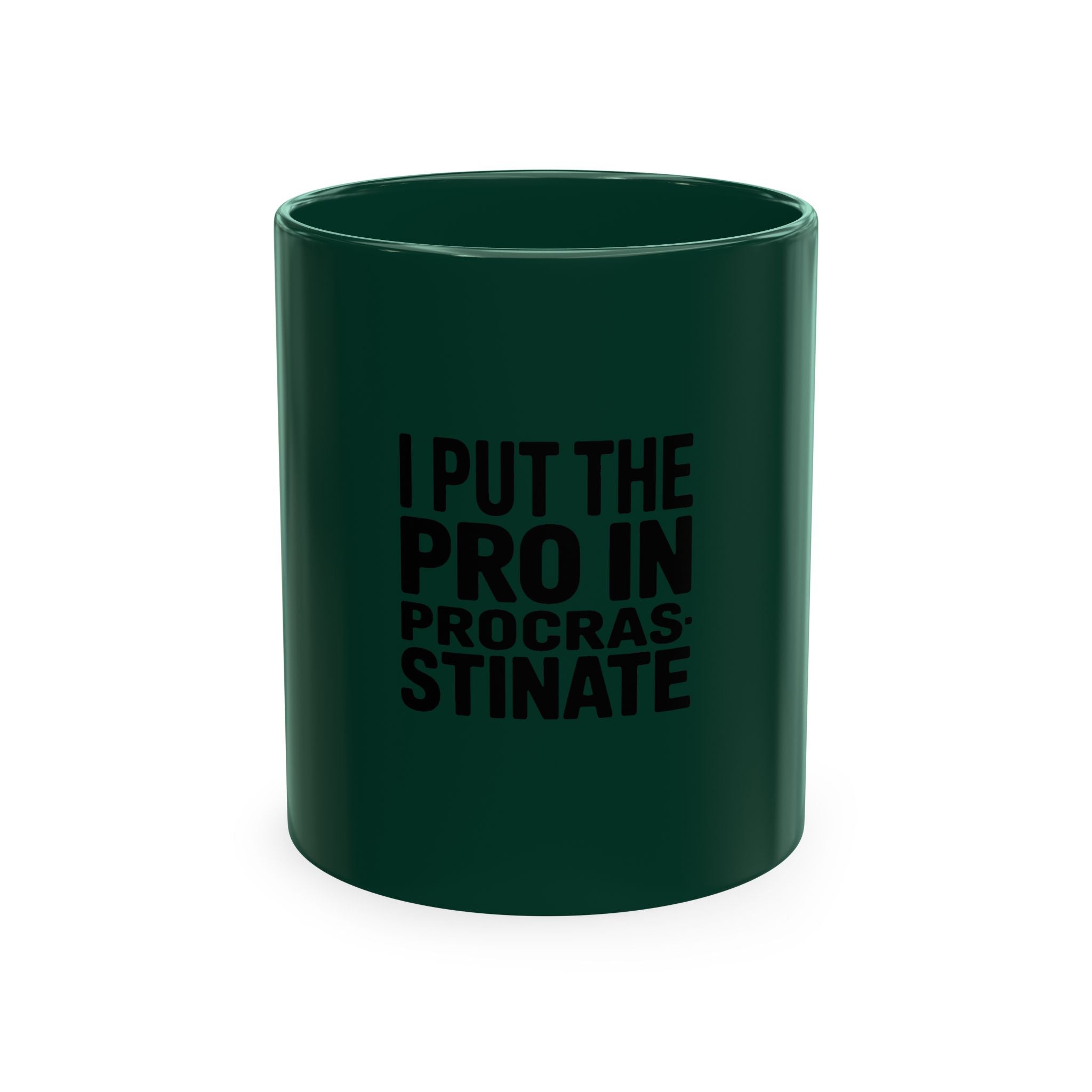 I Put The Pro In Procrastinate Mug, Funny Sarcastic Coffee Mug, Procrastinator Gift, Bold Typography Mug, Funny Office Mug Gift