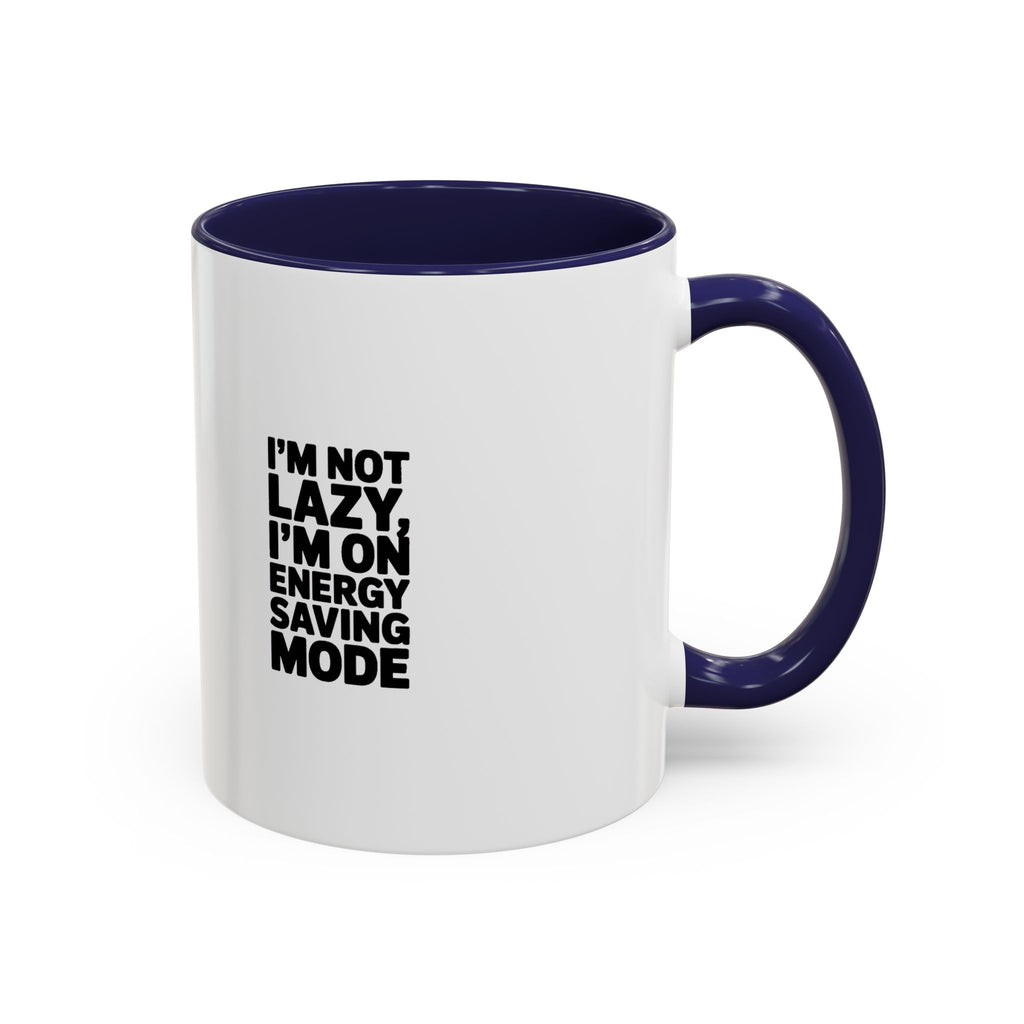 Funny Energy Saving Mode Mug, I'm Not Lazy Sarcastic Coffee Cup, Introvert Gift, Sarcastic Quote Mug for Coworker