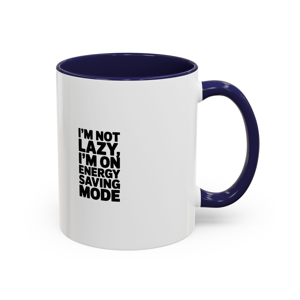 Funny Energy Saving Mode Mug, I'm Not Lazy Sarcastic Coffee Cup, Introvert Gift, Sarcastic Quote Mug for Coworker