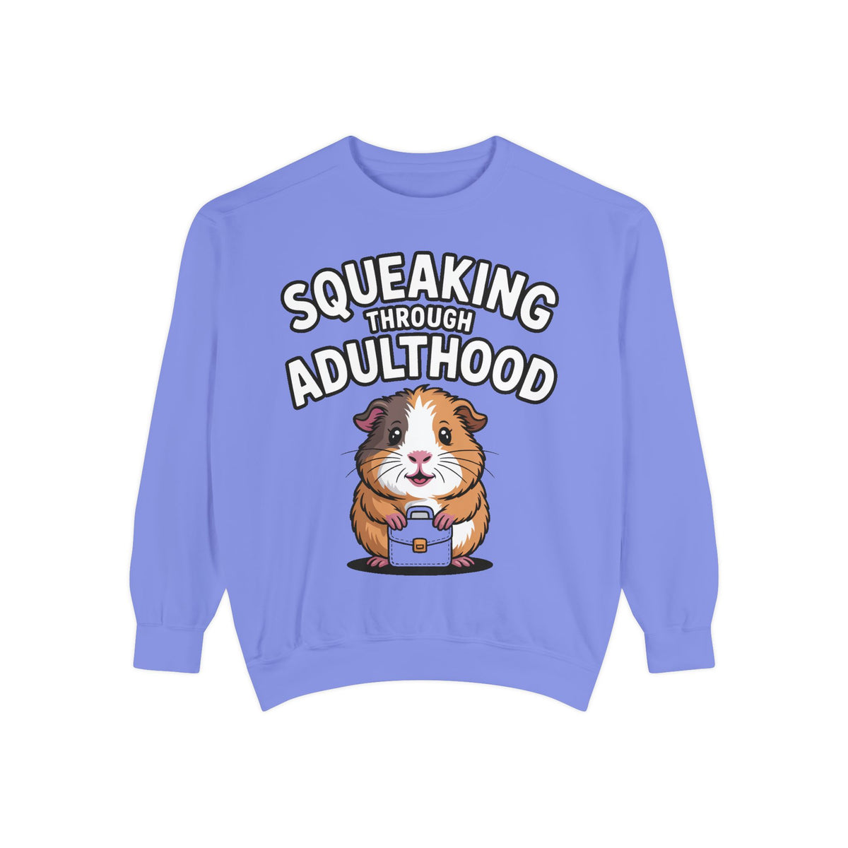 Guinea Pig Squeaking Through Adulthood Sweatshirt, Funny Guinea Pig Crewneck, Cute Adulting Sweatshirt, Guinea Pig Lover Gift