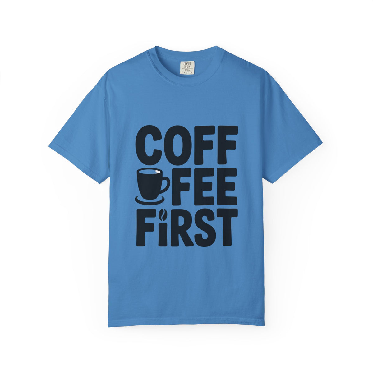 Coffee First Typography T-Shirt