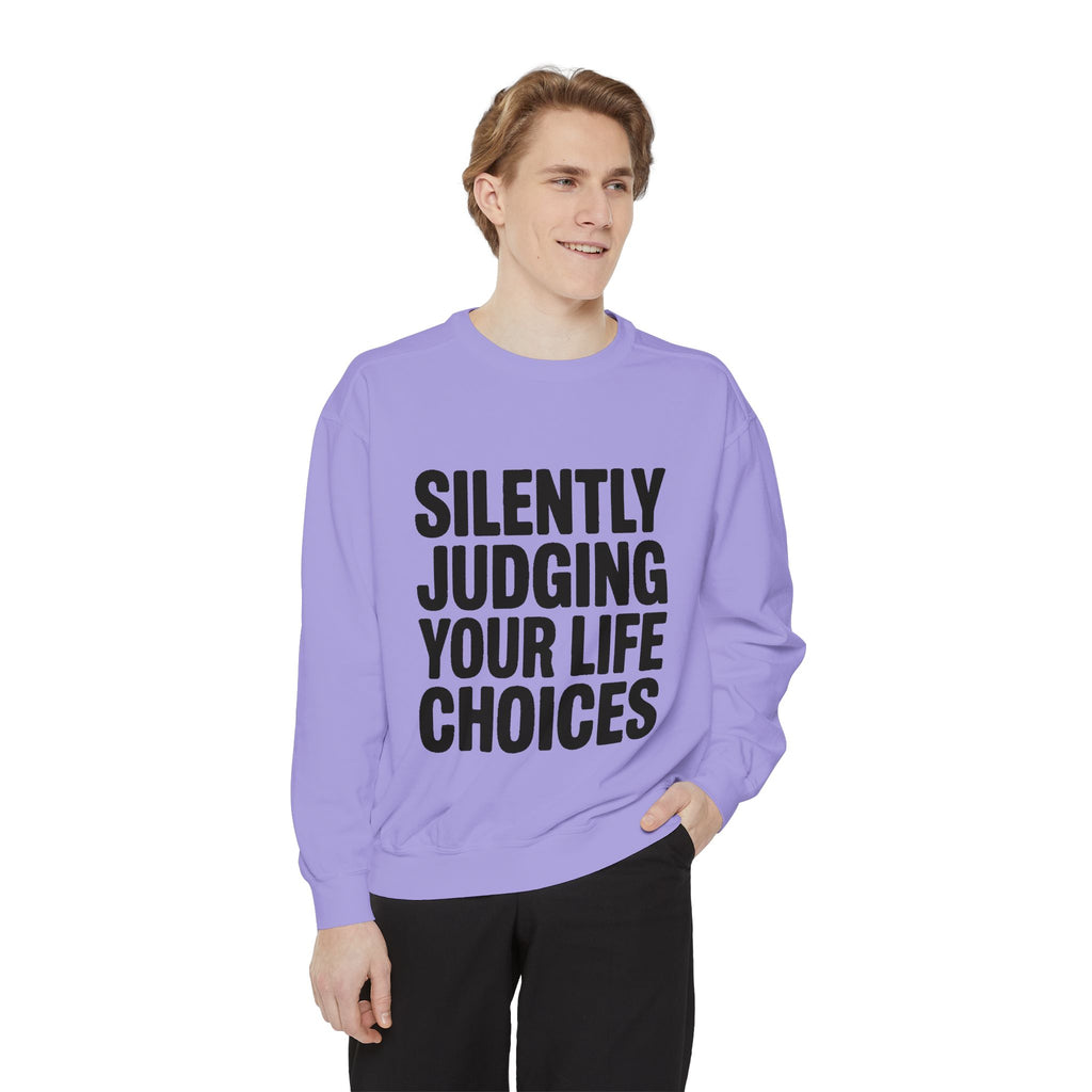 Silently Judging Your Life Choices Sweatshirt, Funny Sarcastic Crewneck, Embroidered Patch Style Sweatshirt, Snarky Gift