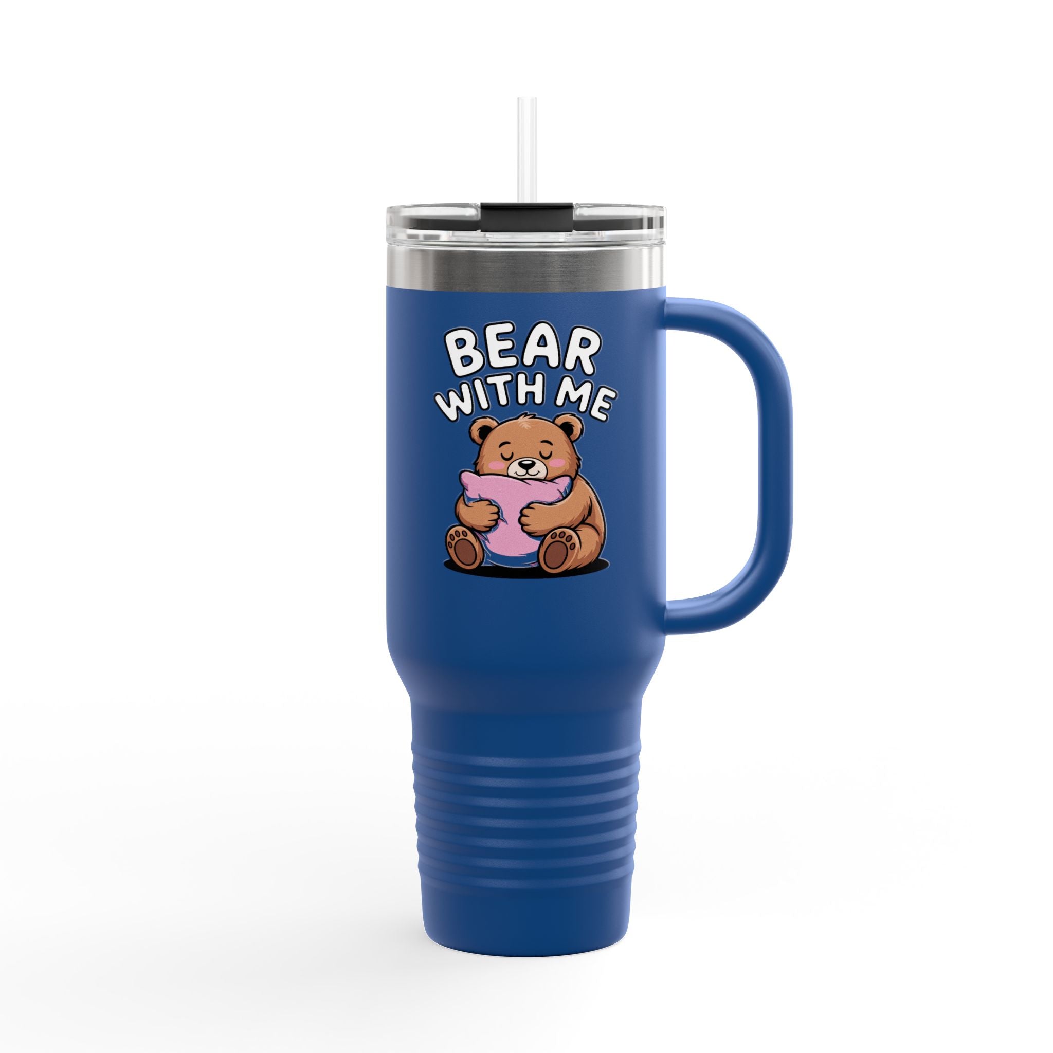 Bear With Me Travel Mug 40oz, Cute Bear Tumbler, Funny Sleepy Bear Insulated Cup With Handle And Straw, Bear Lover Gift