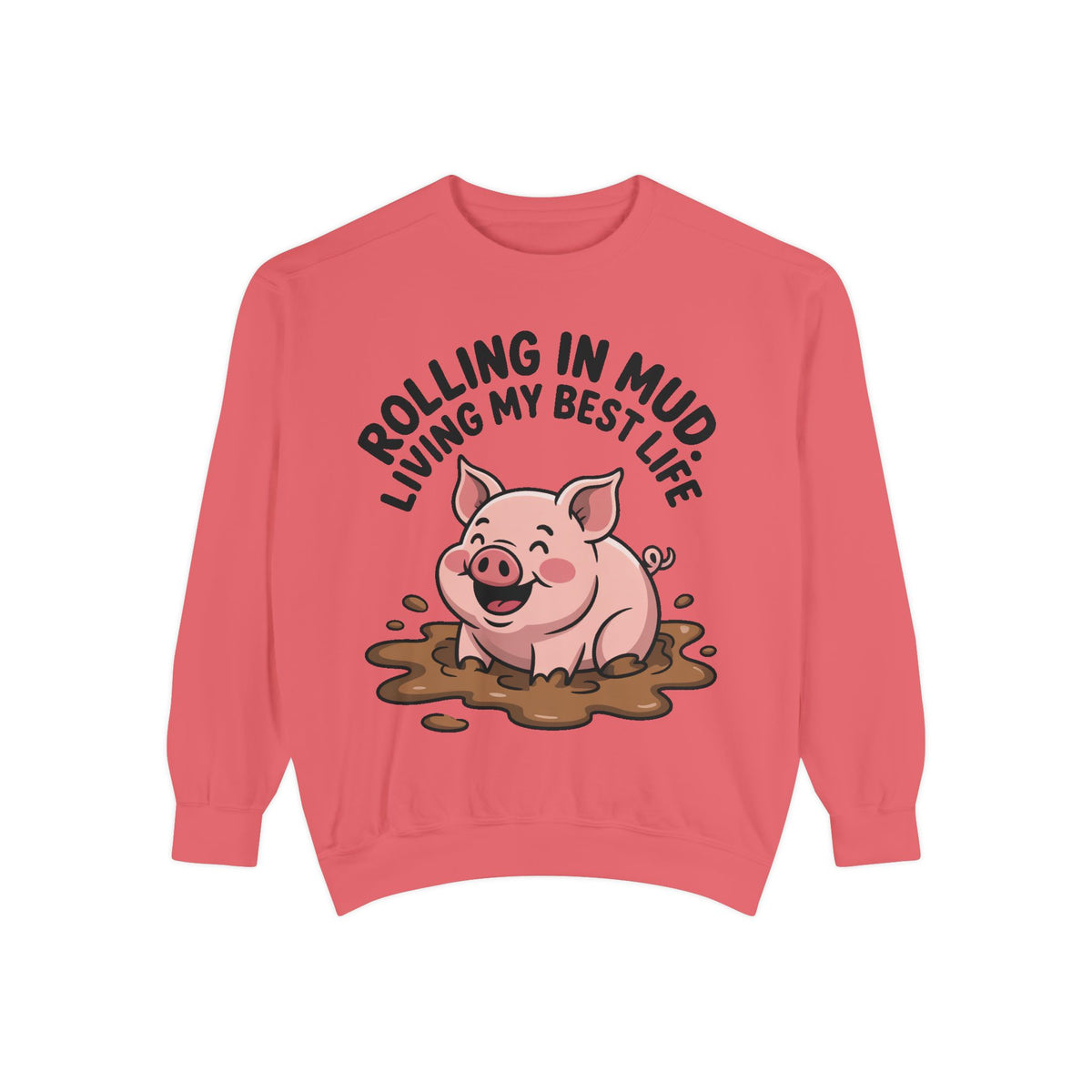 Funny Pig Sweatshirt, Rolling In Mud Living My Best Life Crewneck, Cute Farm Animal Gift, Pig Lover Sweater