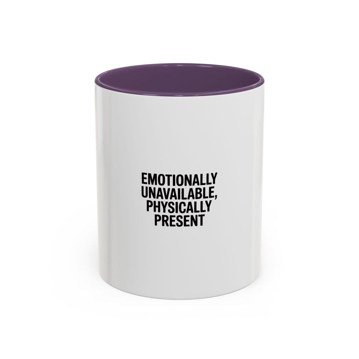 Emotionally Unavailable Physically Present Mug, Funny Sarcastic Coffee Mug, Bold Typography Mug, Sarcastic Gift for Him Her