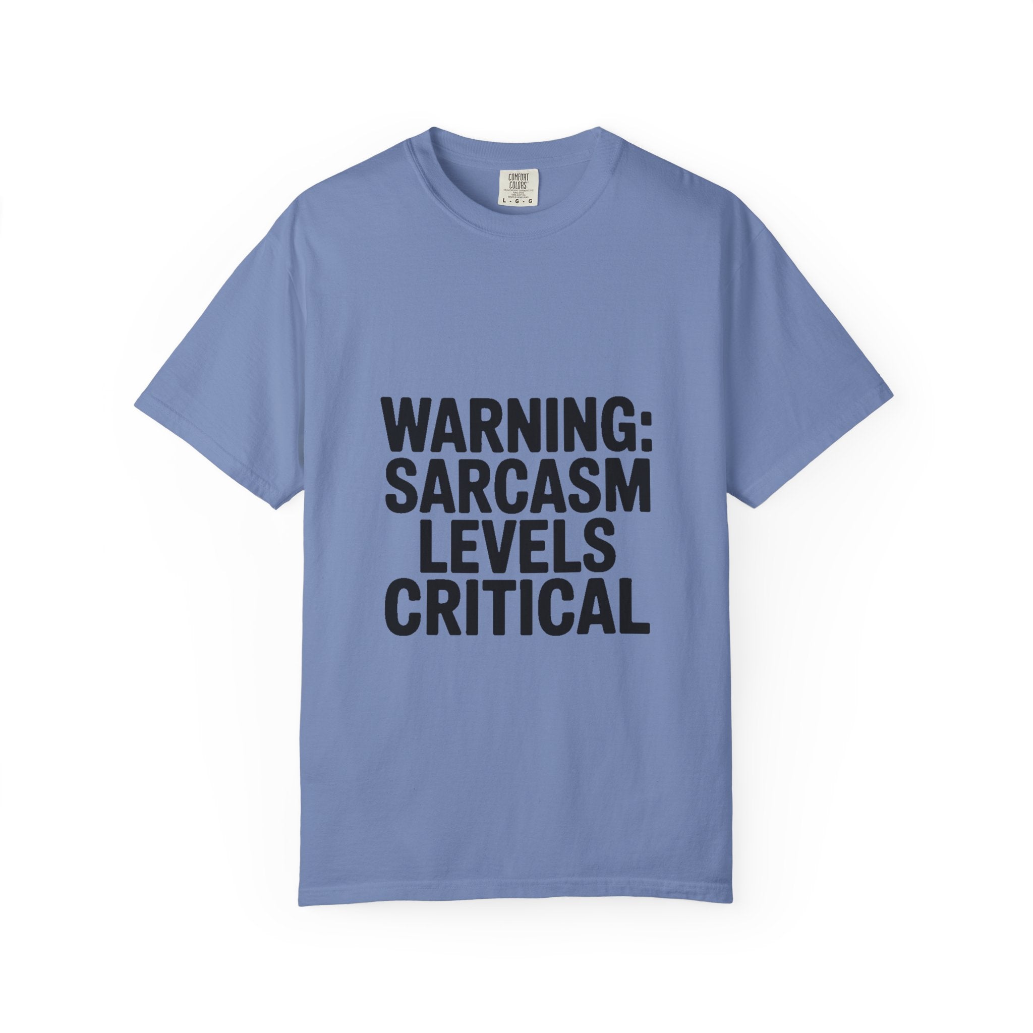 Warning Sarcasm Levels Critical Shirt, Funny Sarcastic T-Shirt, Bold Text Tee, Sarcasm Gift for Him Her, Funny Quote Shirt