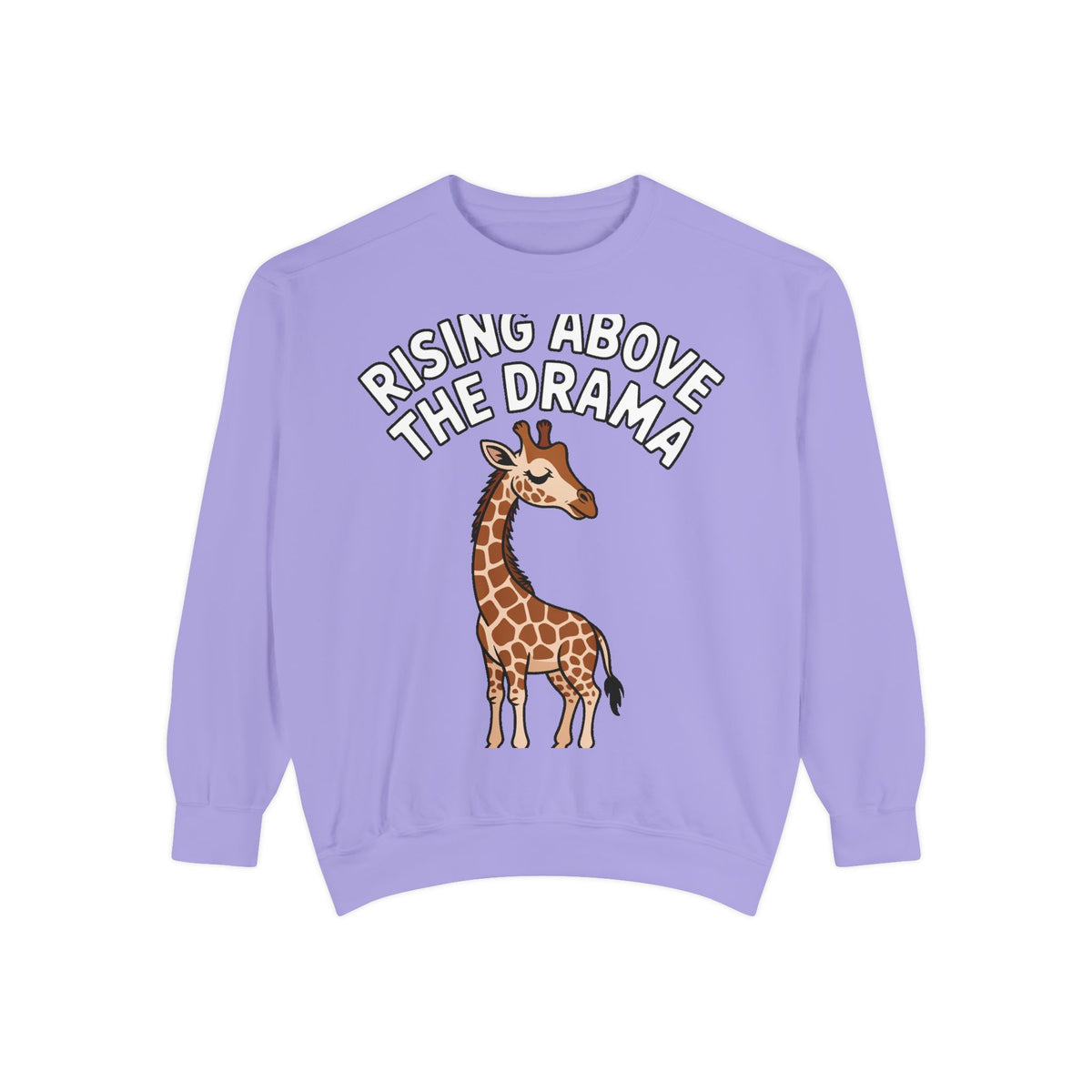 Rising Above The Drama Sweatshirt, Cute Giraffe Crewneck, Funny Sarcastic Quote Sweatshirt, Embroidered Style Giraffe Gift