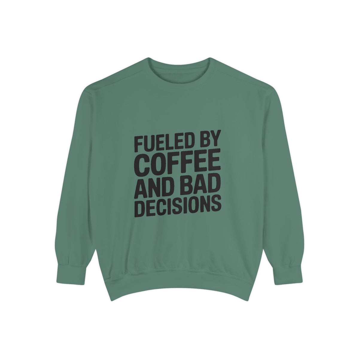 Fueled By Coffee And Bad Decisions Sweatshirt, Funny Embroidered Crewneck, Sarcastic Coffee Lover Gift, Trendy Minimalist Pullover