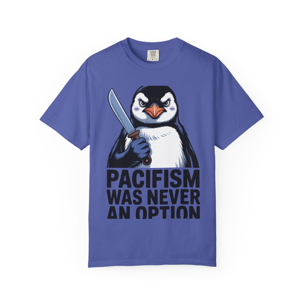 Funny Penguin Shirt, Pacifism Was Never An Option Tee, Dramatic Penguin With Knife T-Shirt, Sarcastic Meme Gift Shirt