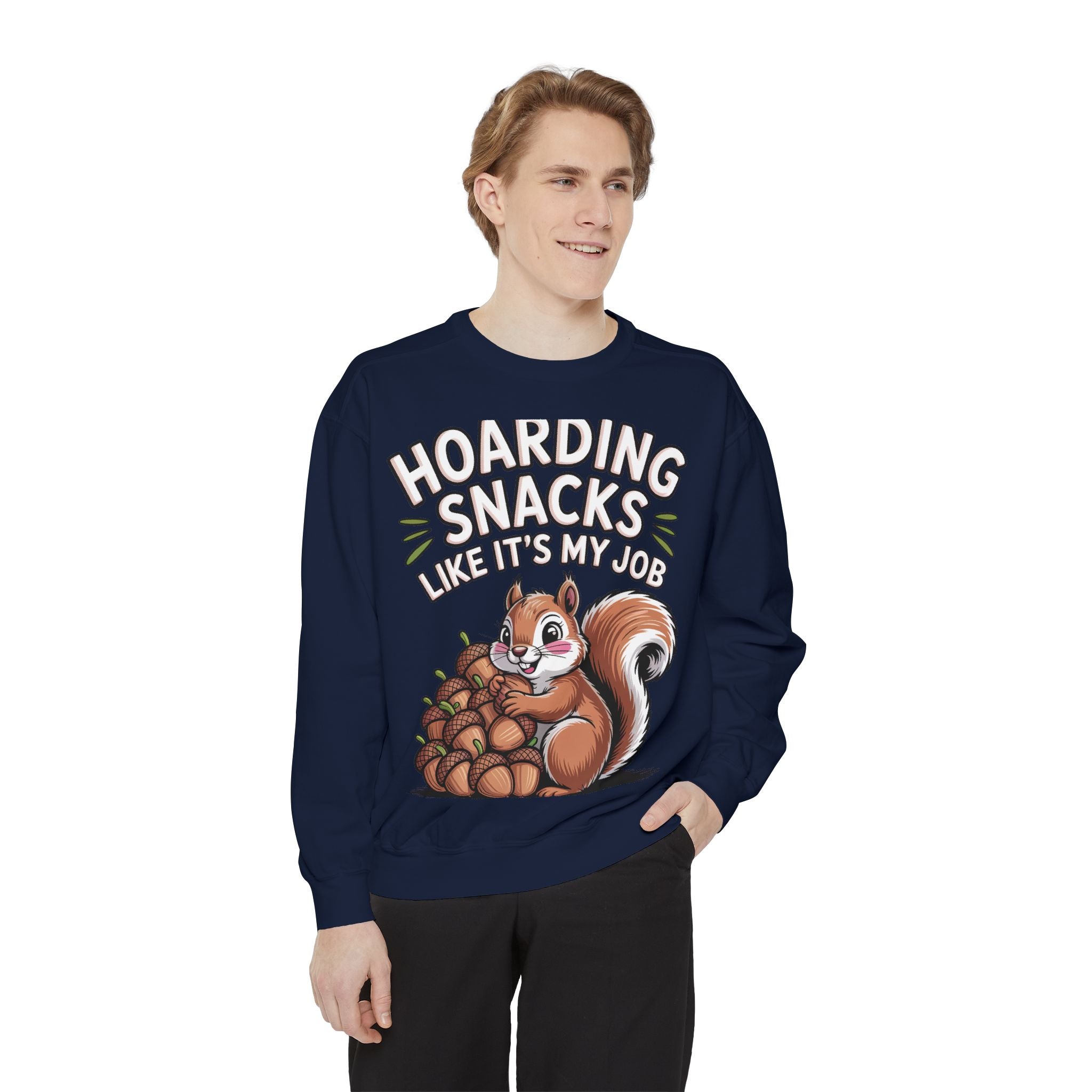 Funny Squirrel Sweatshirt, Hoarding Snacks Like It's My Job Crewneck, Cute Acorn Squirrel Gift, Snack Lover Sweatshirt