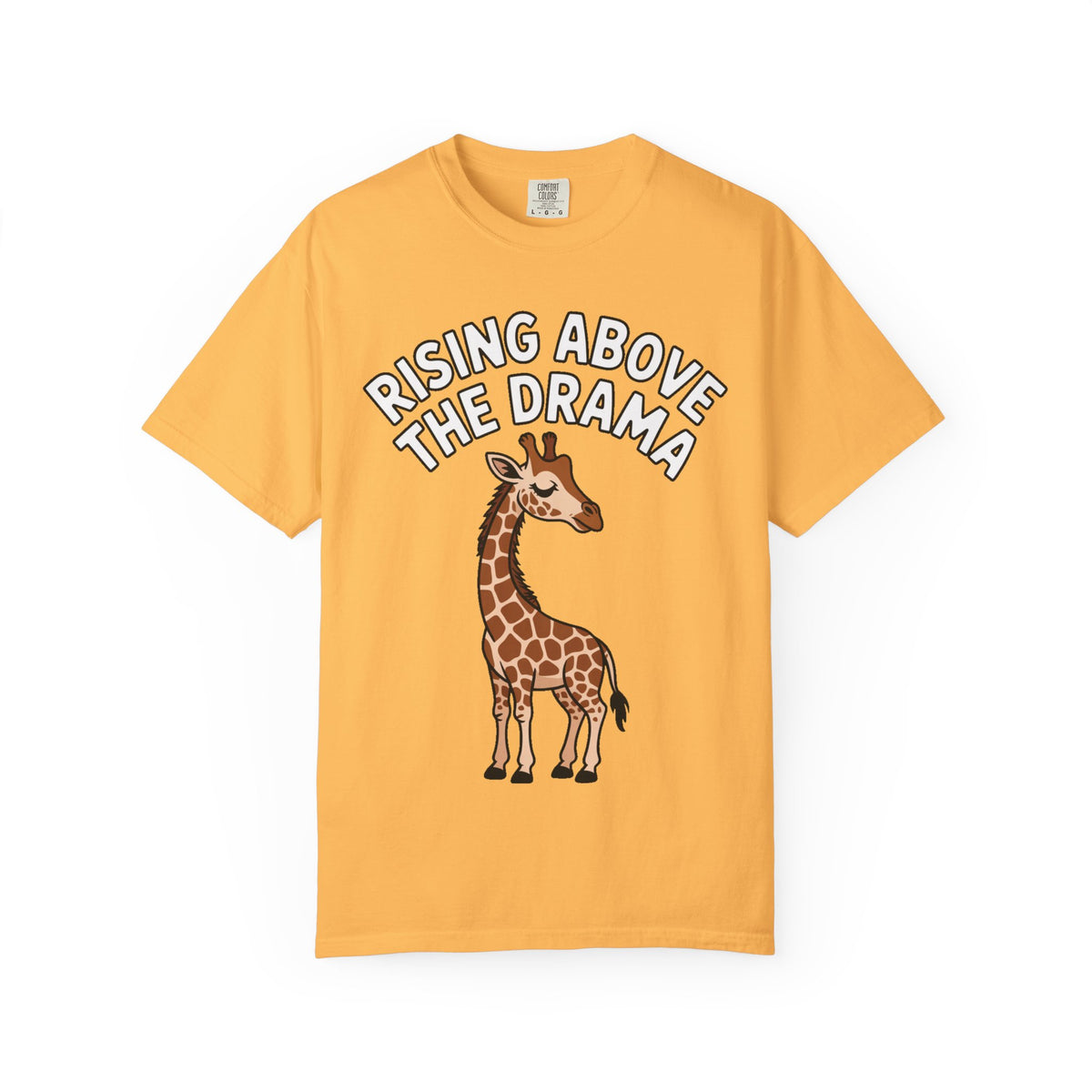 Giraffe Rising Above The Drama T-Shirt, Funny Sassy Giraffe Tee, Cute Cartoon Animal Shirt, Unisex Graphic Tee Gift