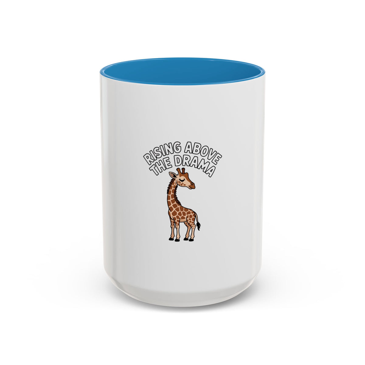 Rising Above The Drama Giraffe Mug, Funny Giraffe Coffee Mug, Cute Sassy Animal Gift, Ceramic Accent Mug for Her