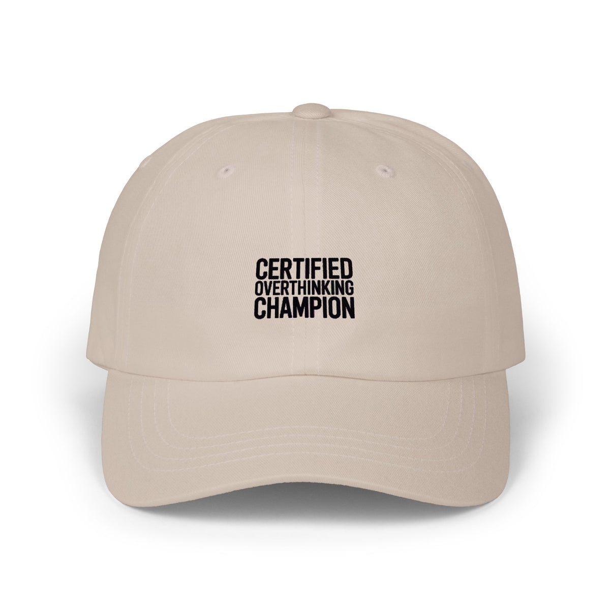 Certified Overthinking Champion Dad Hat, Funny Embroidered Cap, Anxiety Humor Hat, Sarcastic Gift for Overthinkers, Bold Text Cap