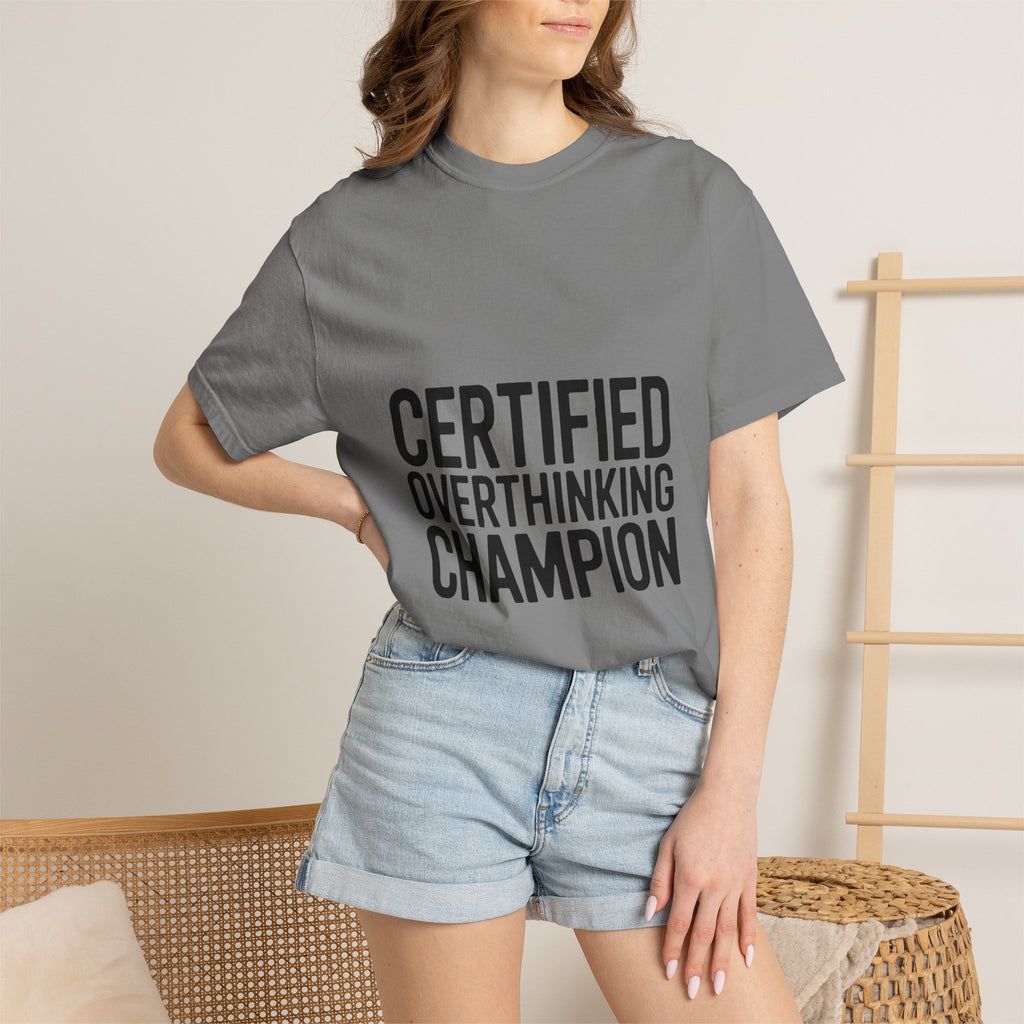 Certified Overthinking Champion Shirt, Funny Anxiety T-Shirt, Overthinker Gift, Sarcastic Quote Tee, Bold Typography Shirt