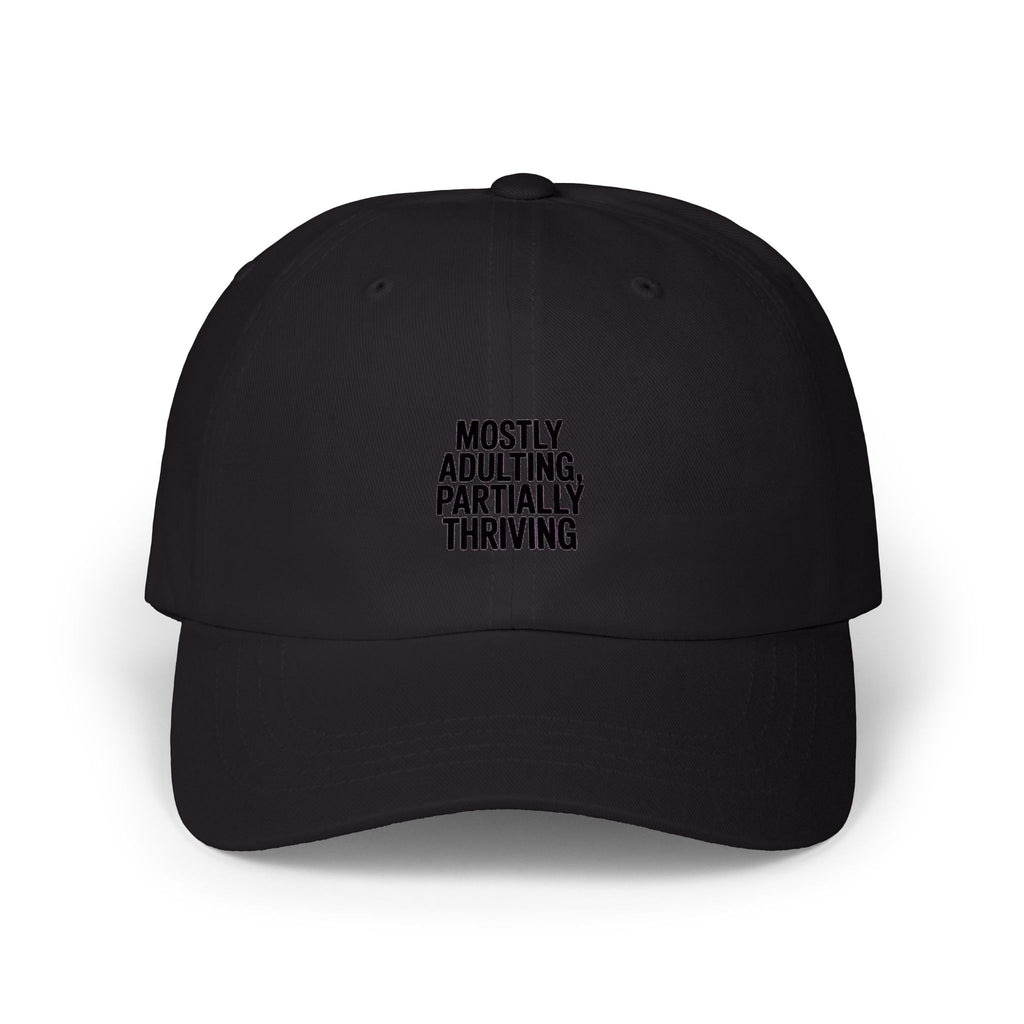 Mostly Adulting Partially Thriving Dad Hat, Funny Embroidered Cap, Sarcastic Adult Life Hat, Minimalist Typography Baseball Cap Gift