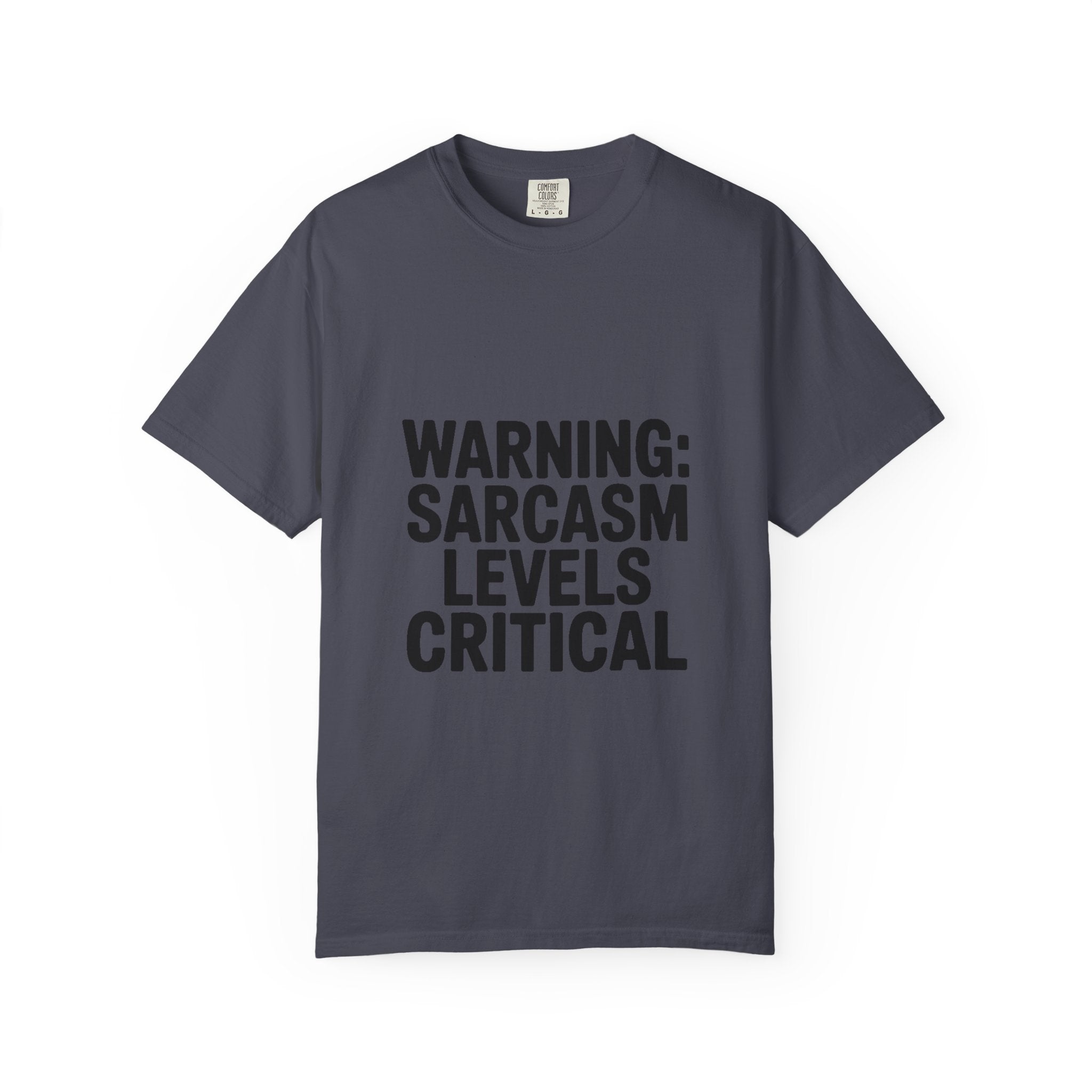 Warning Sarcasm Levels Critical Shirt, Funny Sarcastic T-Shirt, Bold Text Tee, Sarcasm Gift for Him Her, Funny Quote Shirt