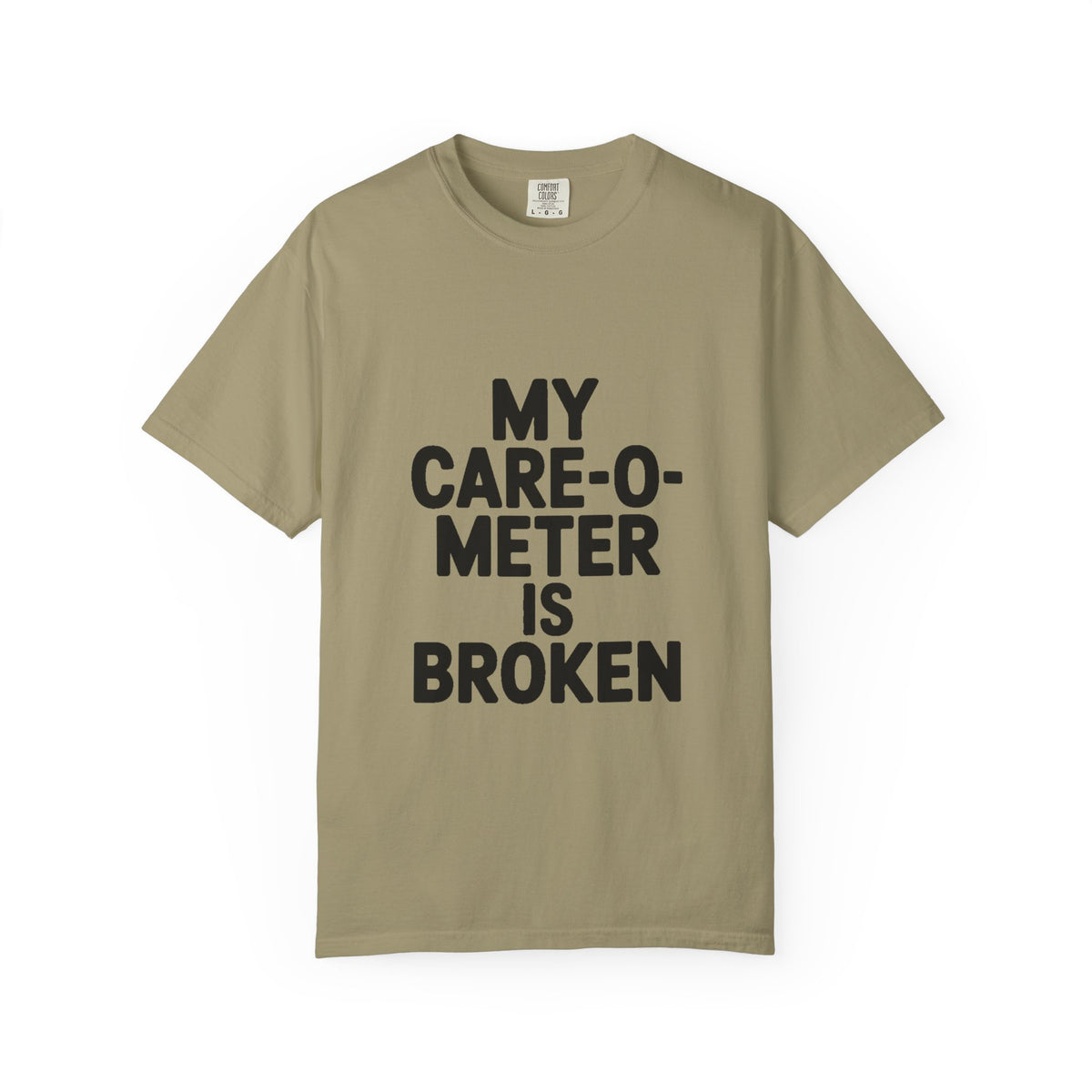 My Care-O-Meter Is Broken Shirt, Funny Sarcastic T-Shirt, Bold Typography Tee, Sarcastic Gift for Him Her, Deadpan Humor Shirt